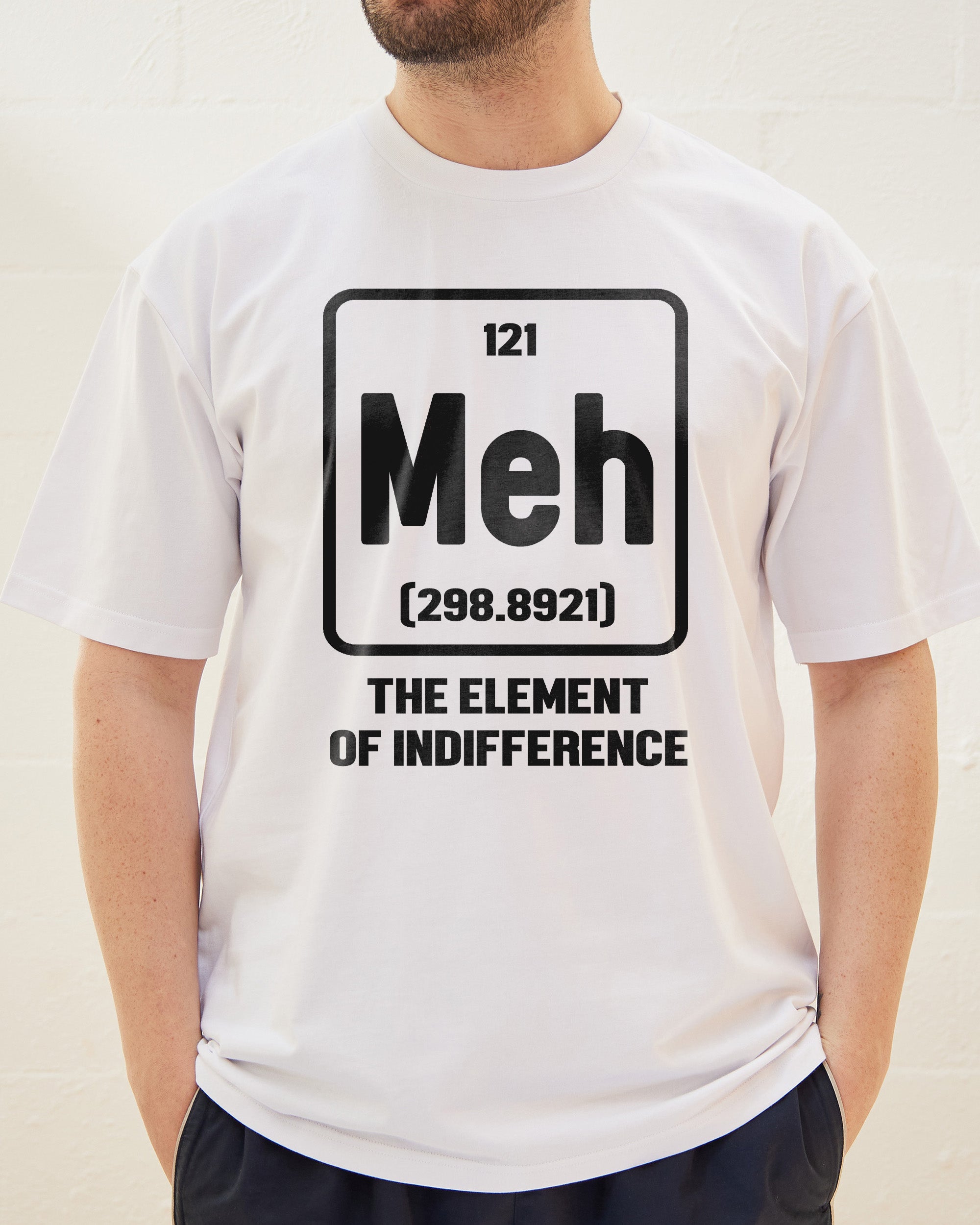 Meh The Element of Indifference T-Shirt Australia Online