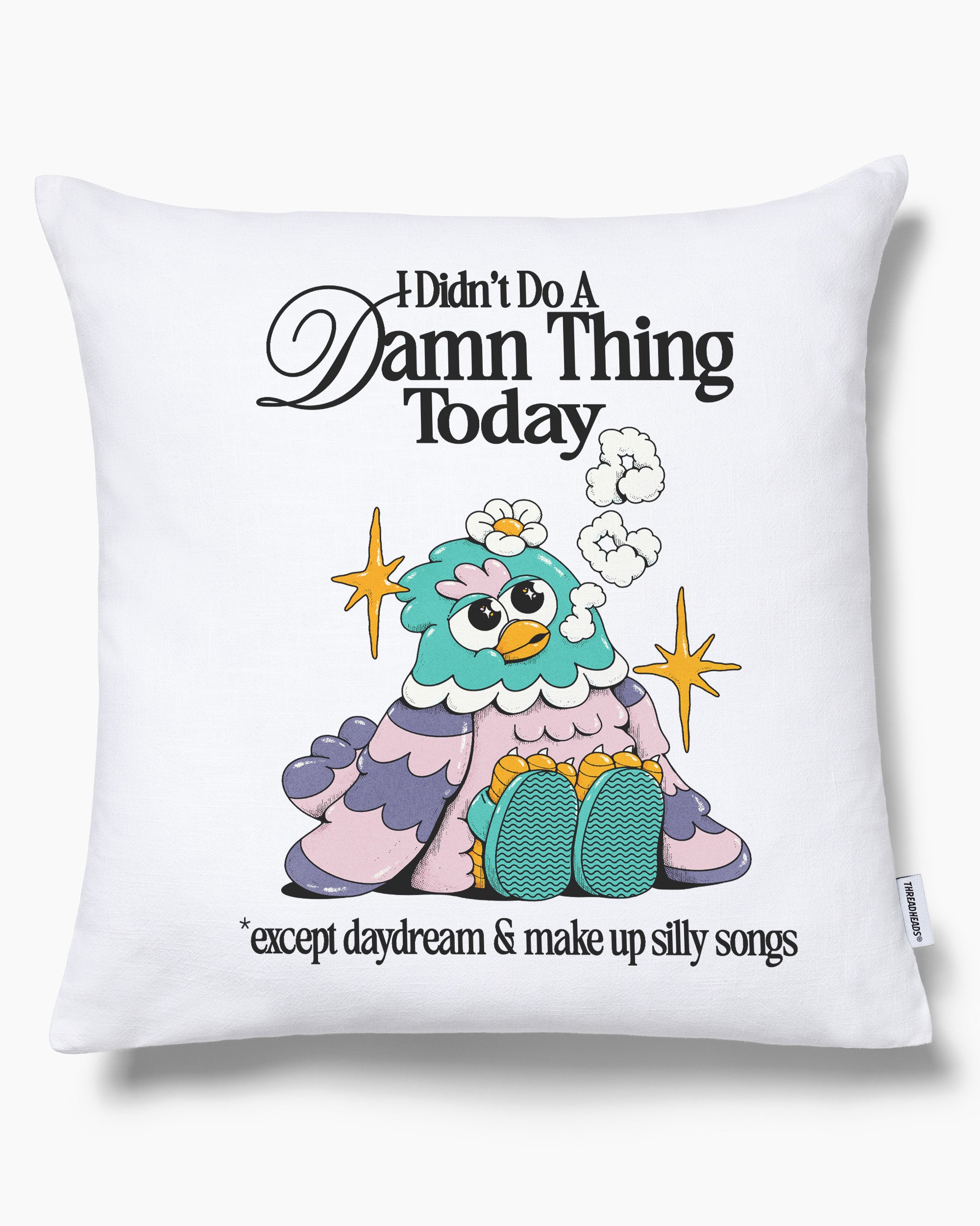 I Didn't Do a Damn Thing Today Cushion Australia Online White