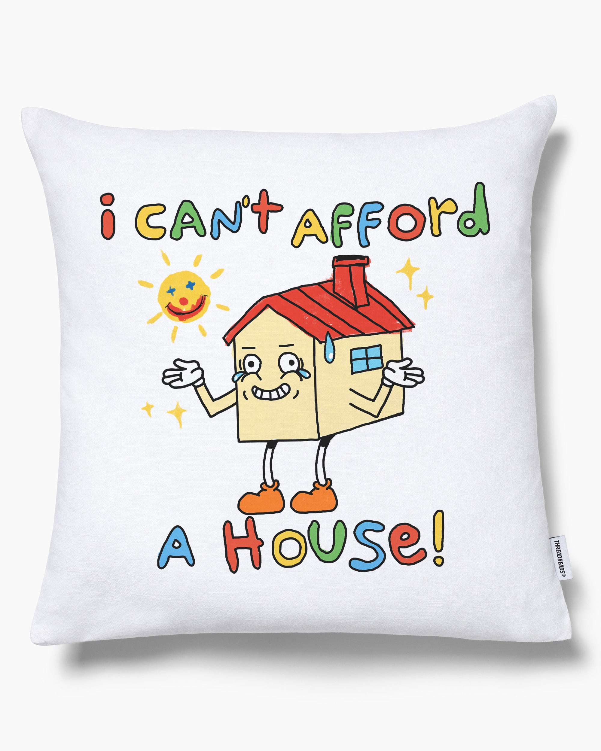I Can't Afford a House Cushion Australia Online