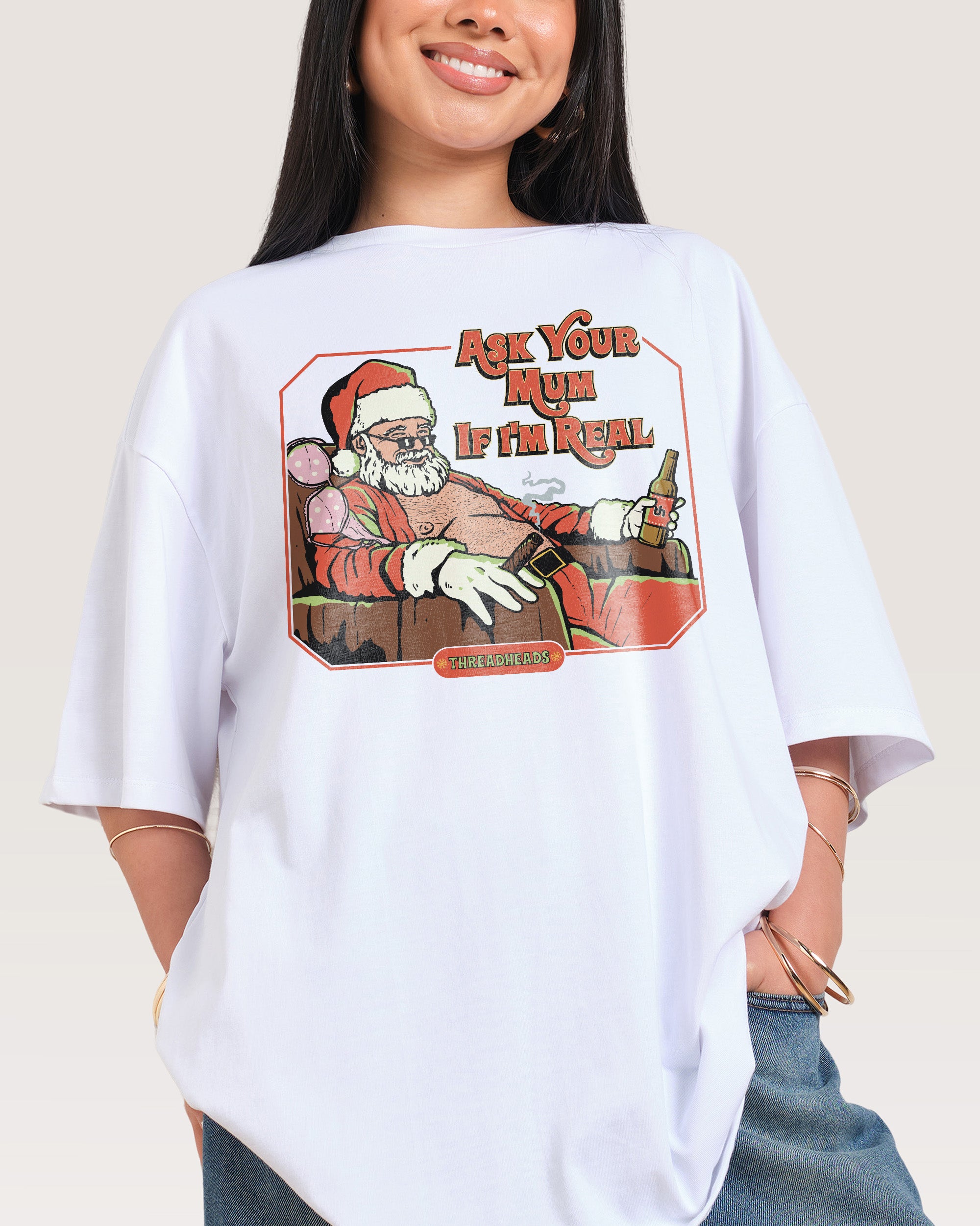 Ask Your Mum If I'm Real Oversized Tee