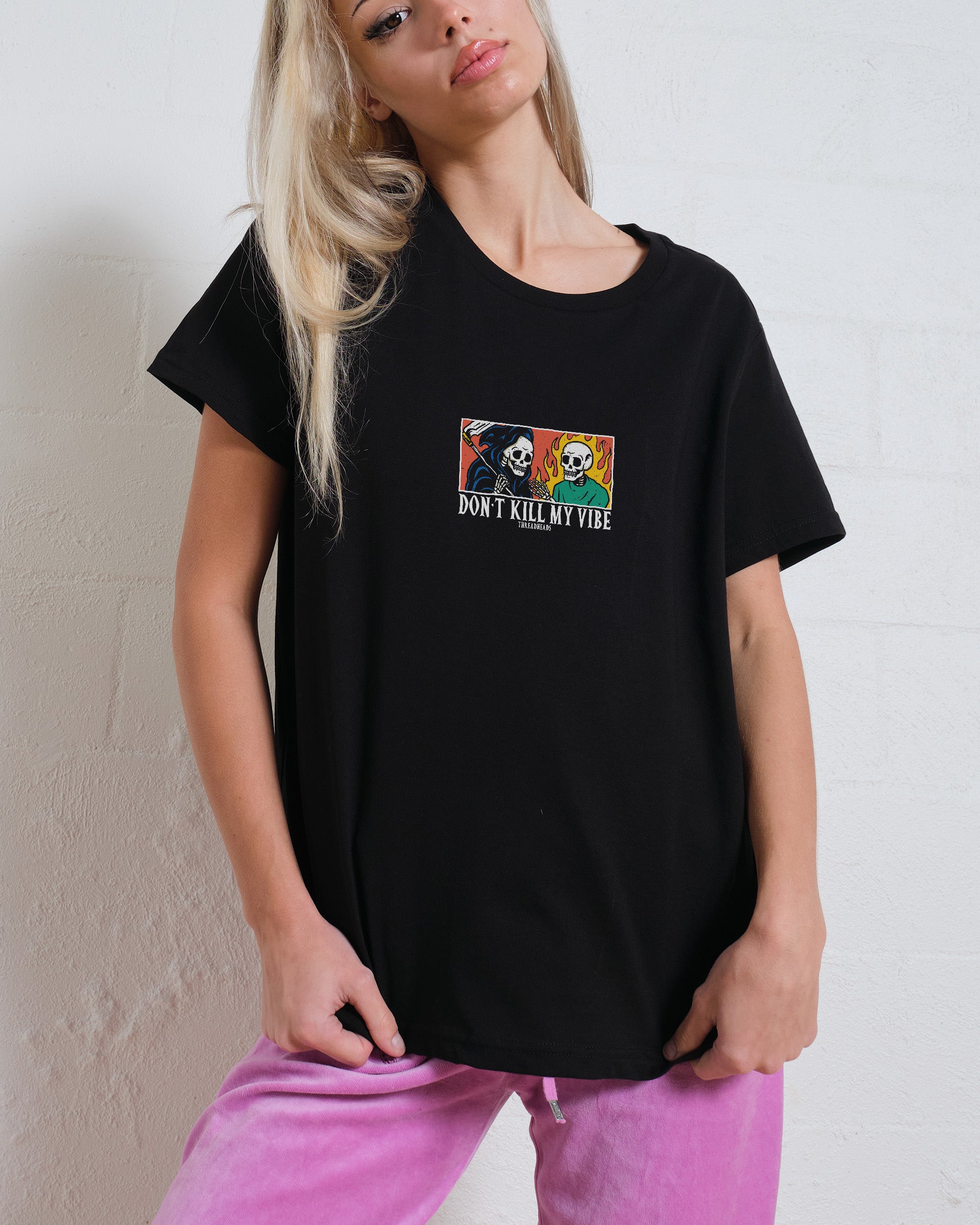 Don't Kill My Vibe Women's Tee Online Australia
