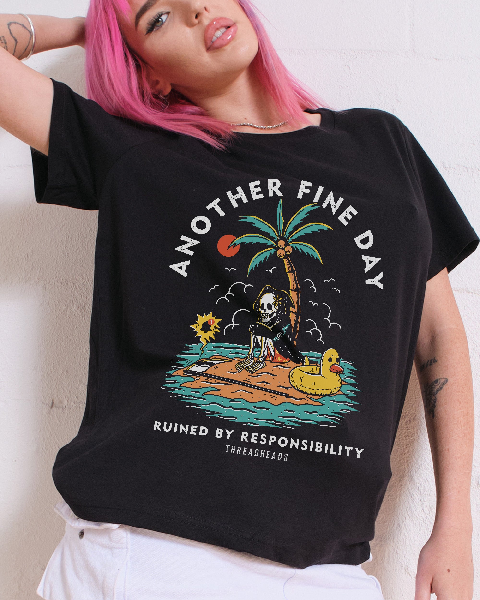 Another Fine Day Ruined by Responsibility Women's Tee