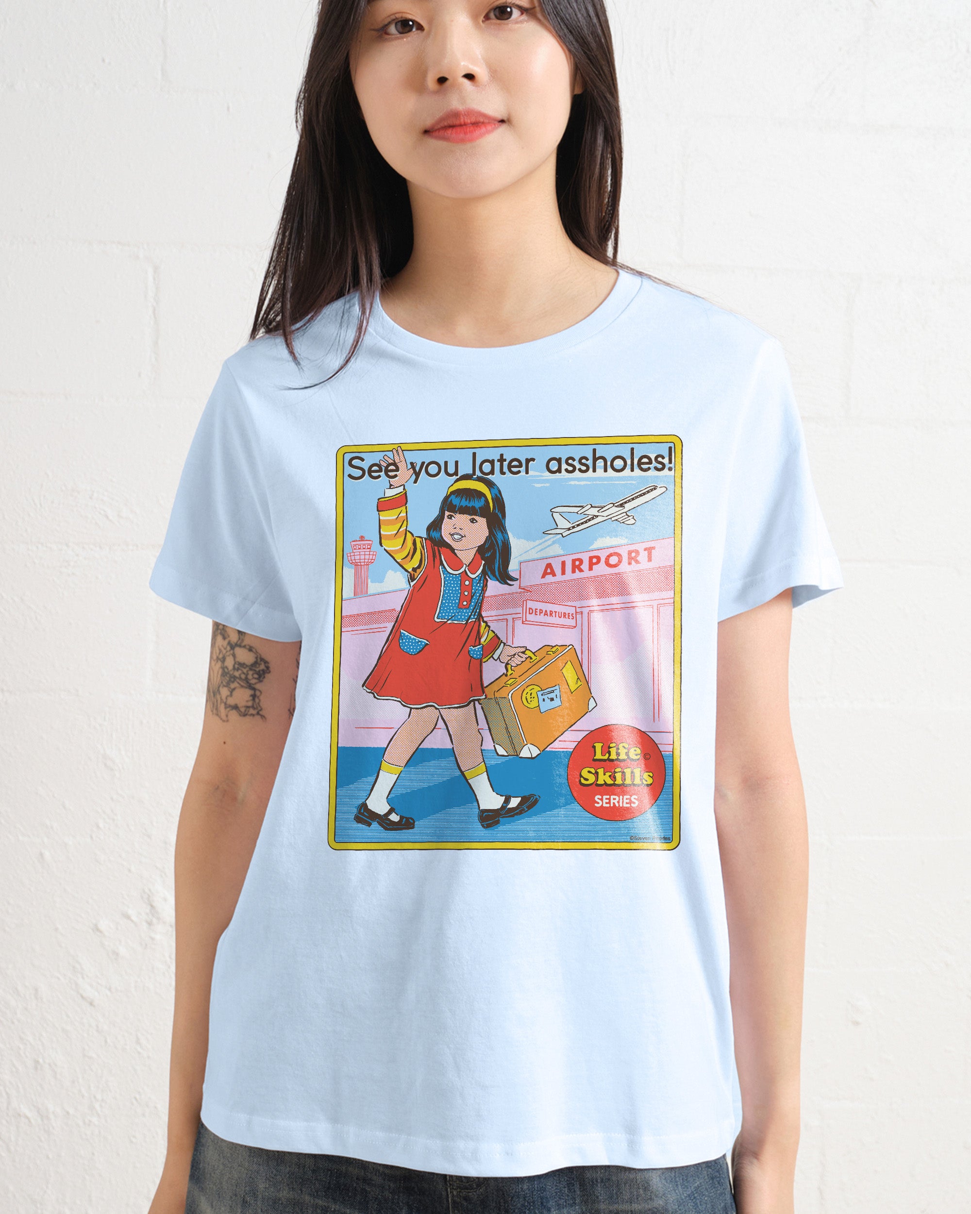 See You Later Assholes Women's Tee