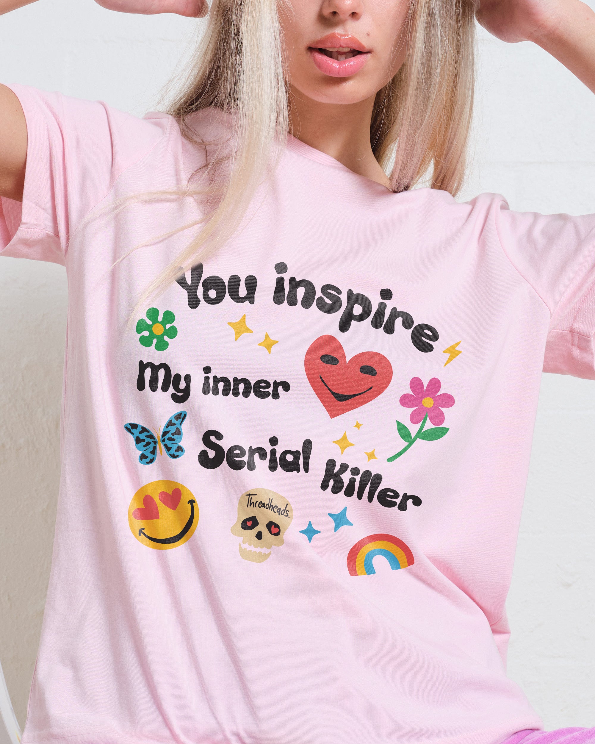You Inspire My Inner Serial Killer Women's Tee