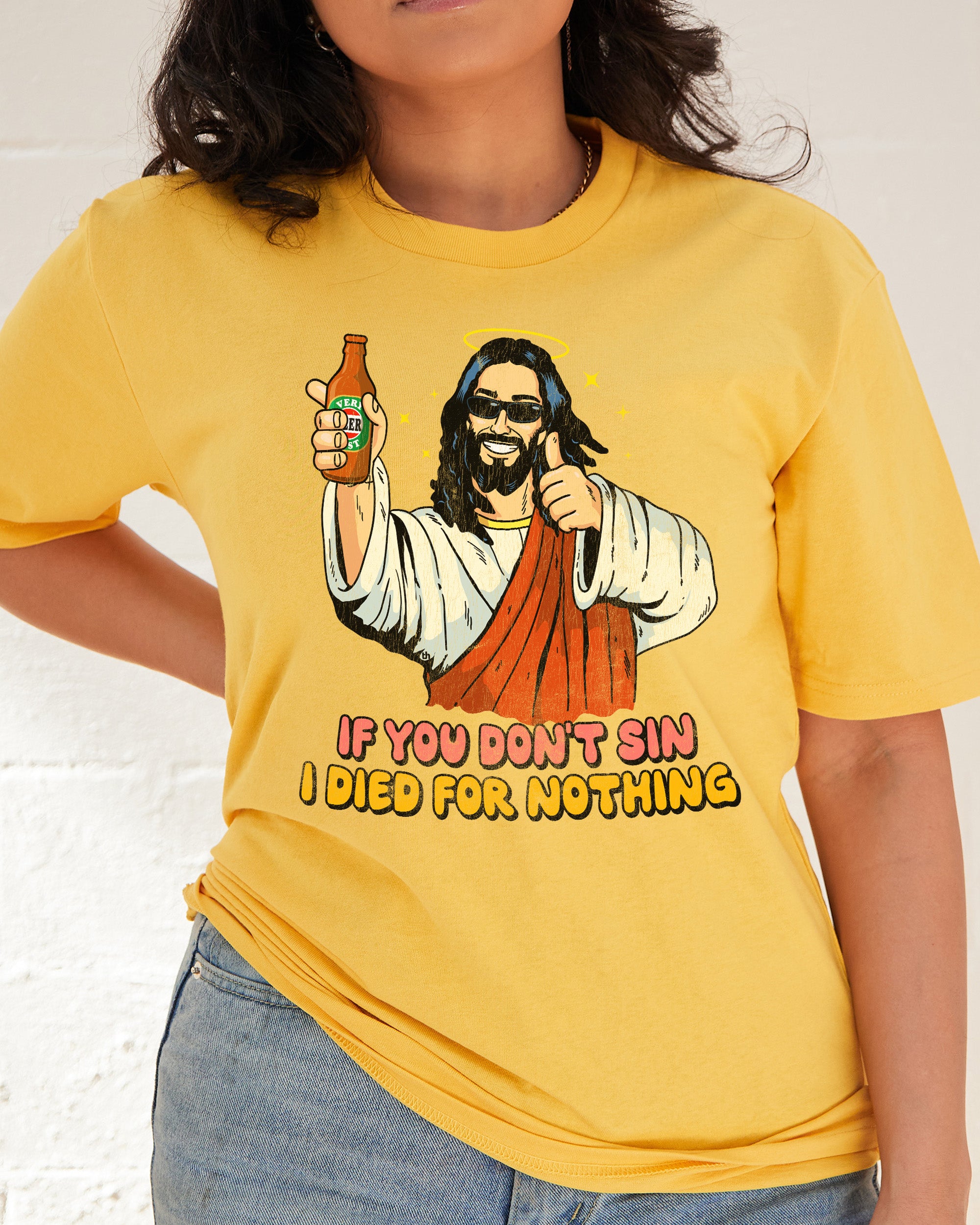 If You Don't Sin I Died for Nothing T-Shirt Australia Online