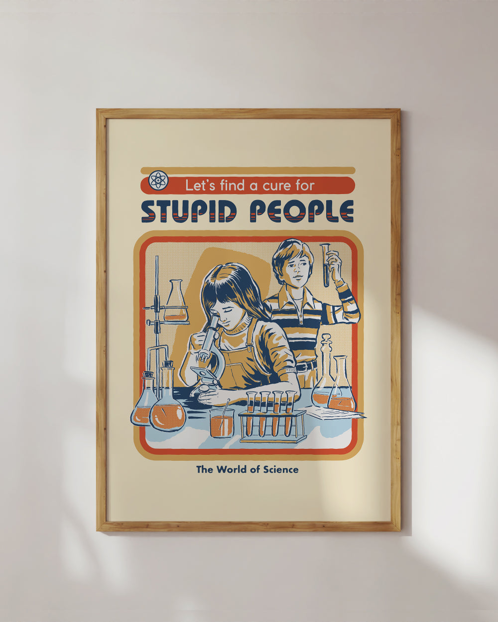 Let's Find a Cure for Stupid People Art Print Australia Online