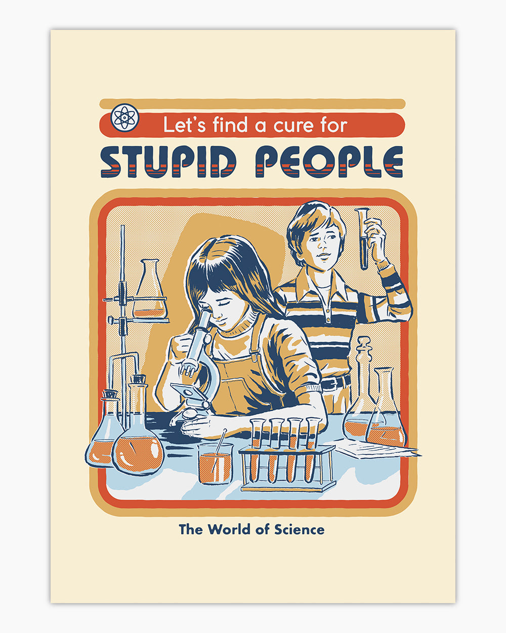 Let's Find a Cure for Stupid People Art Print Australia Online