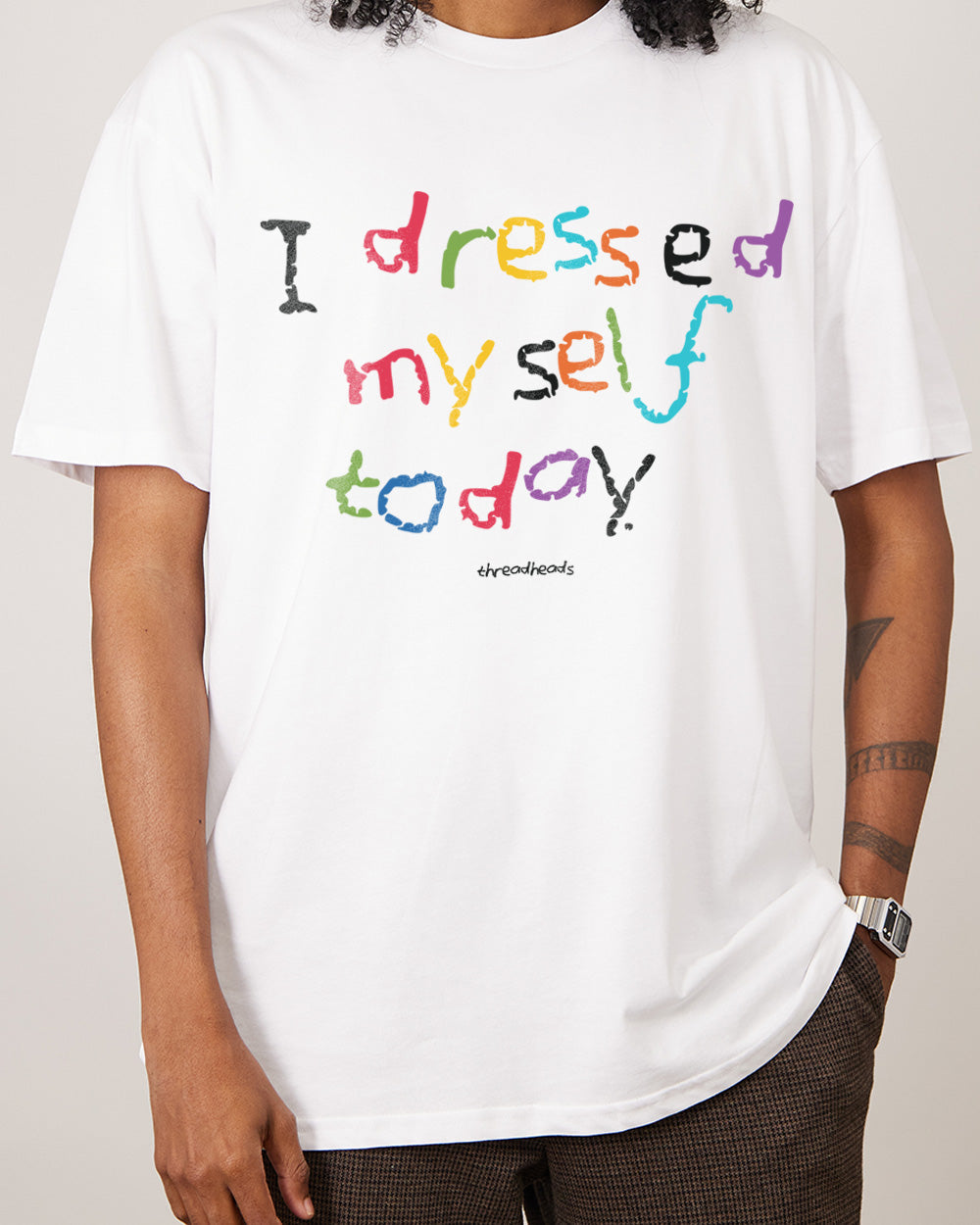 I Dressed Myself Today T-Shirt Australia Online