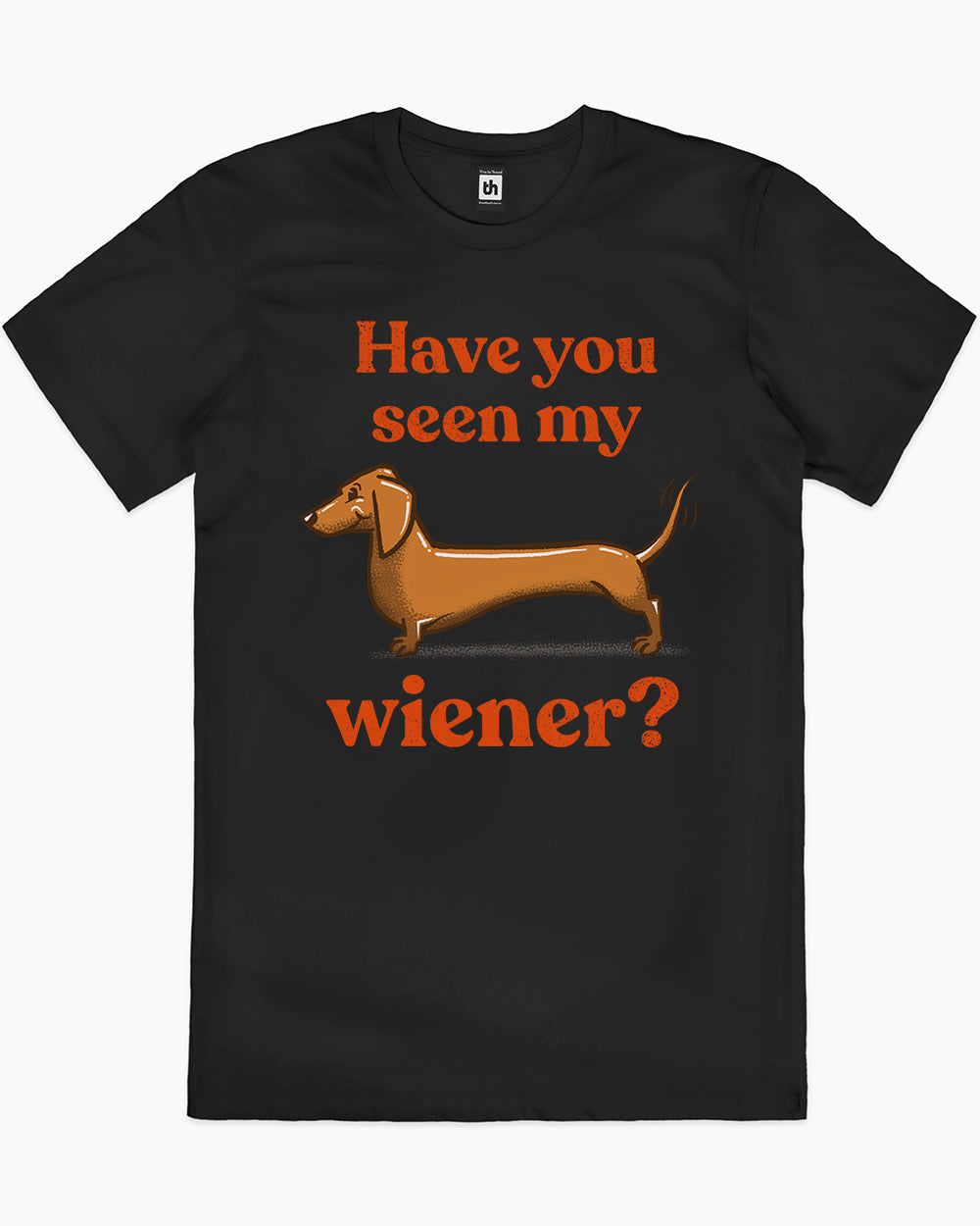 Have You Seen My Wiener? T-Shirt Australia Online #colour_black