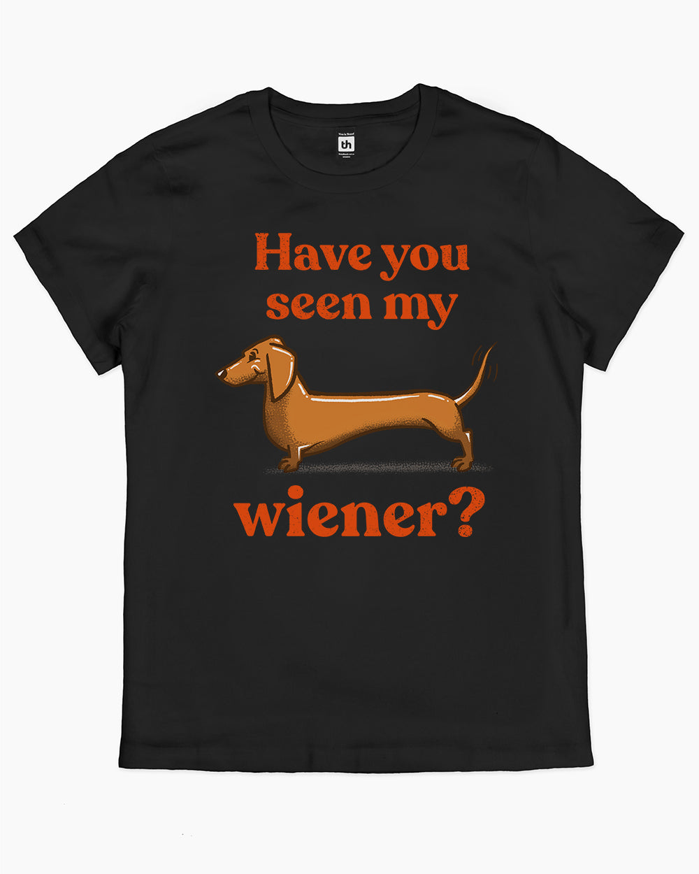 Have You Seen My Wiener? T-Shirt Australia Online #colour_black