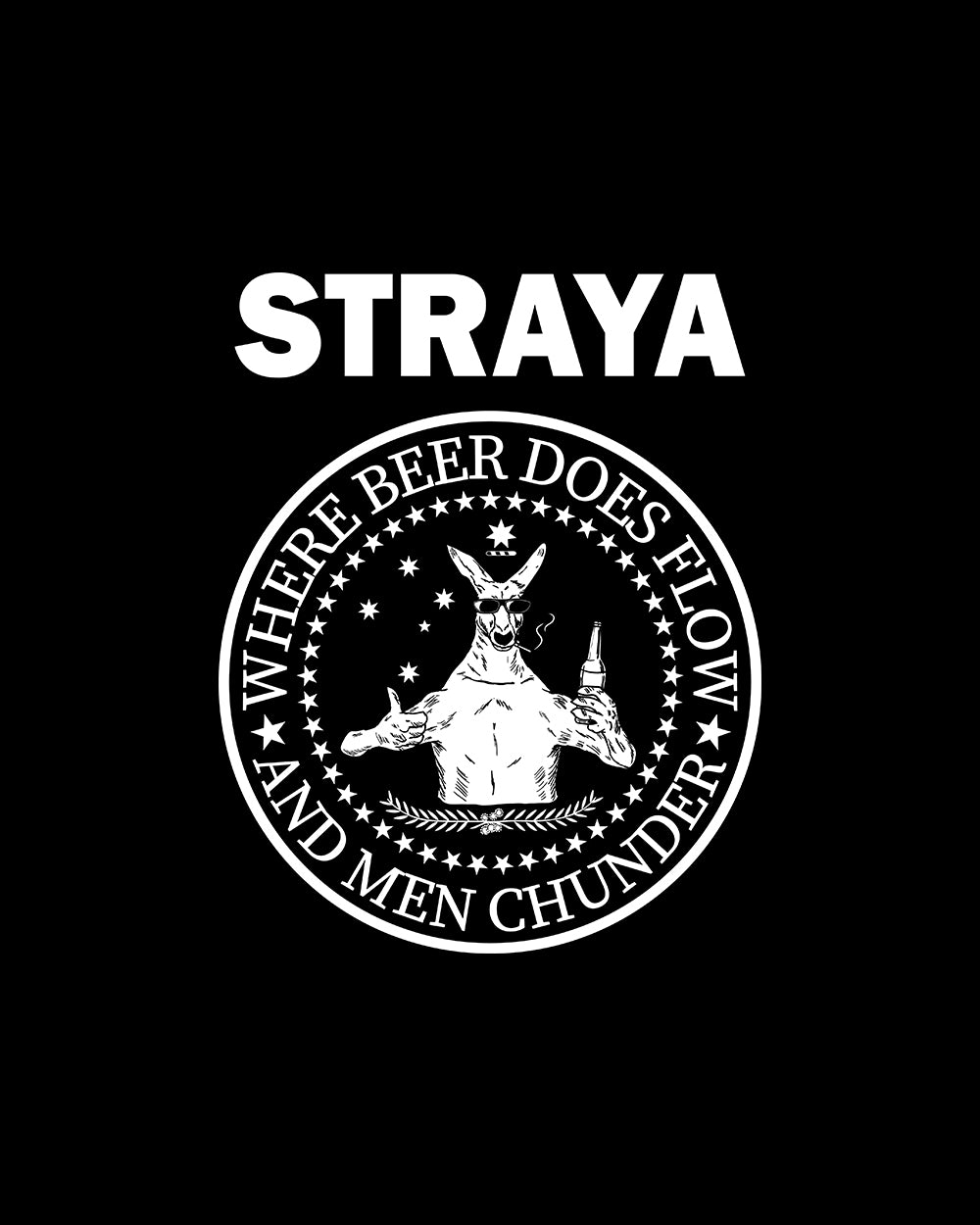 Straya - Where Beer Does Flow & Men Chunder T-Shirt Australia Online