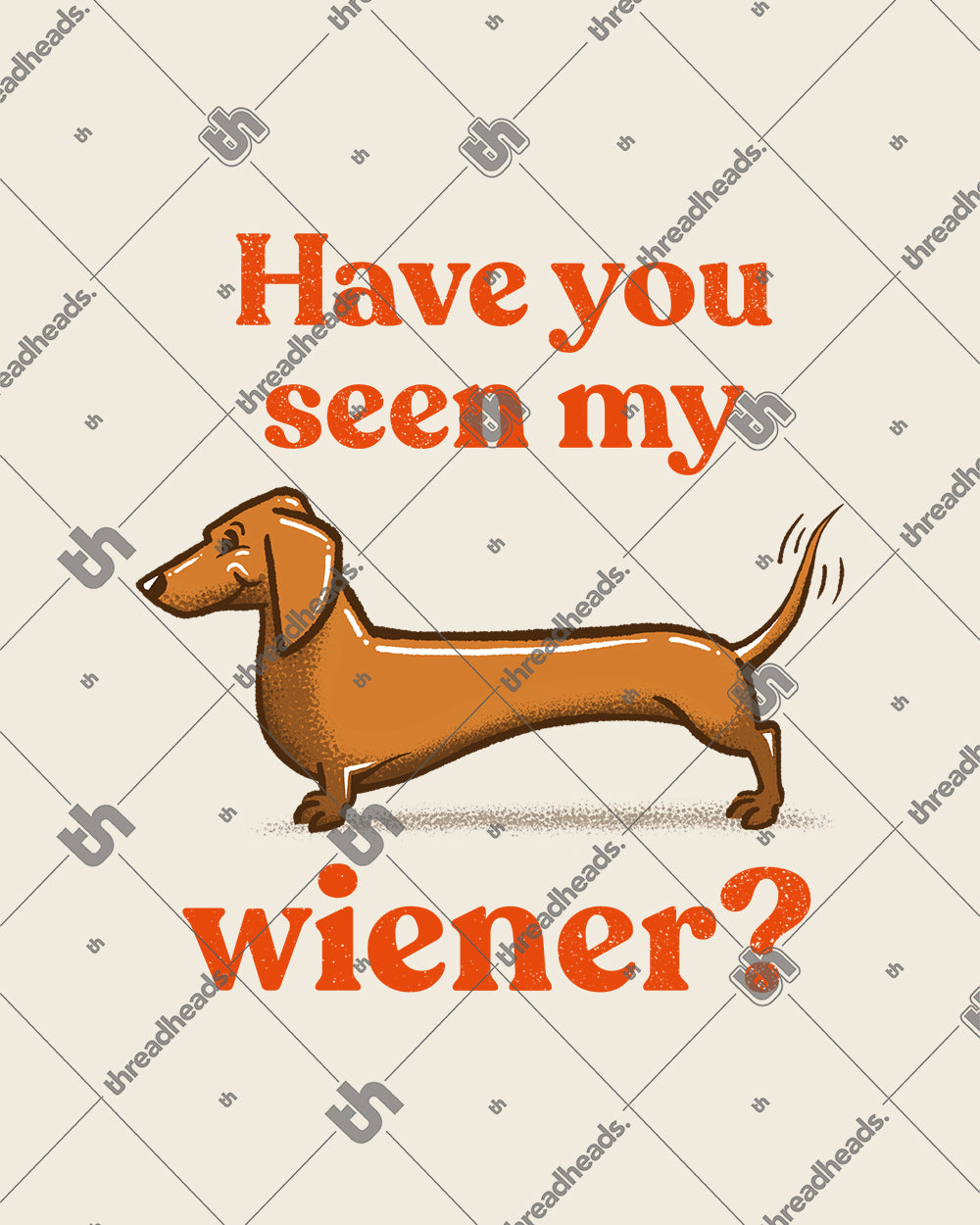 Have You Seen My Wiener? T-Shirt Australia Online #colour_natural