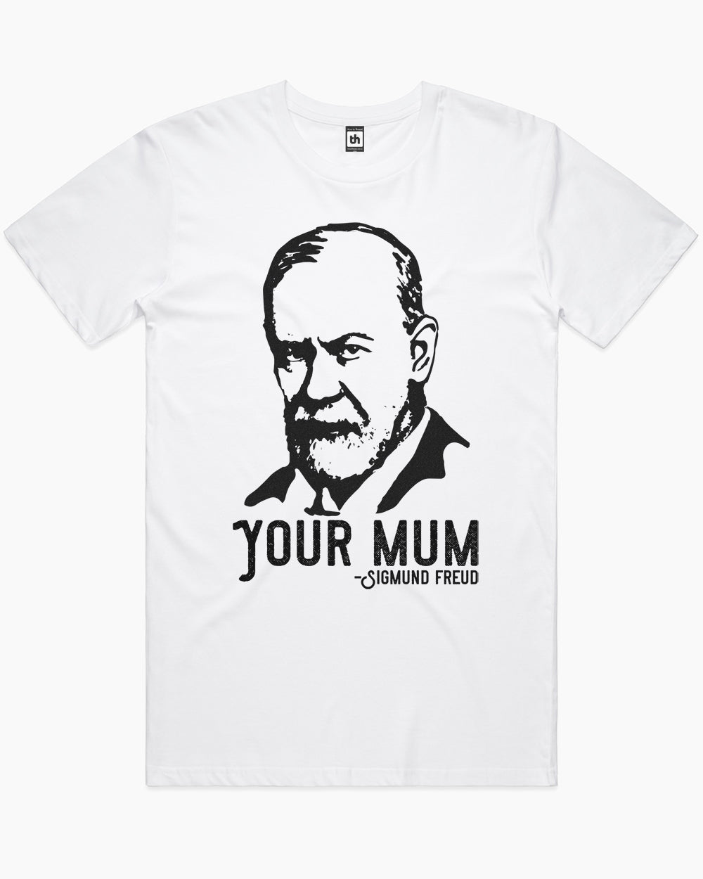 Sigmund Freud Your Mum T-Shirt Australia Online