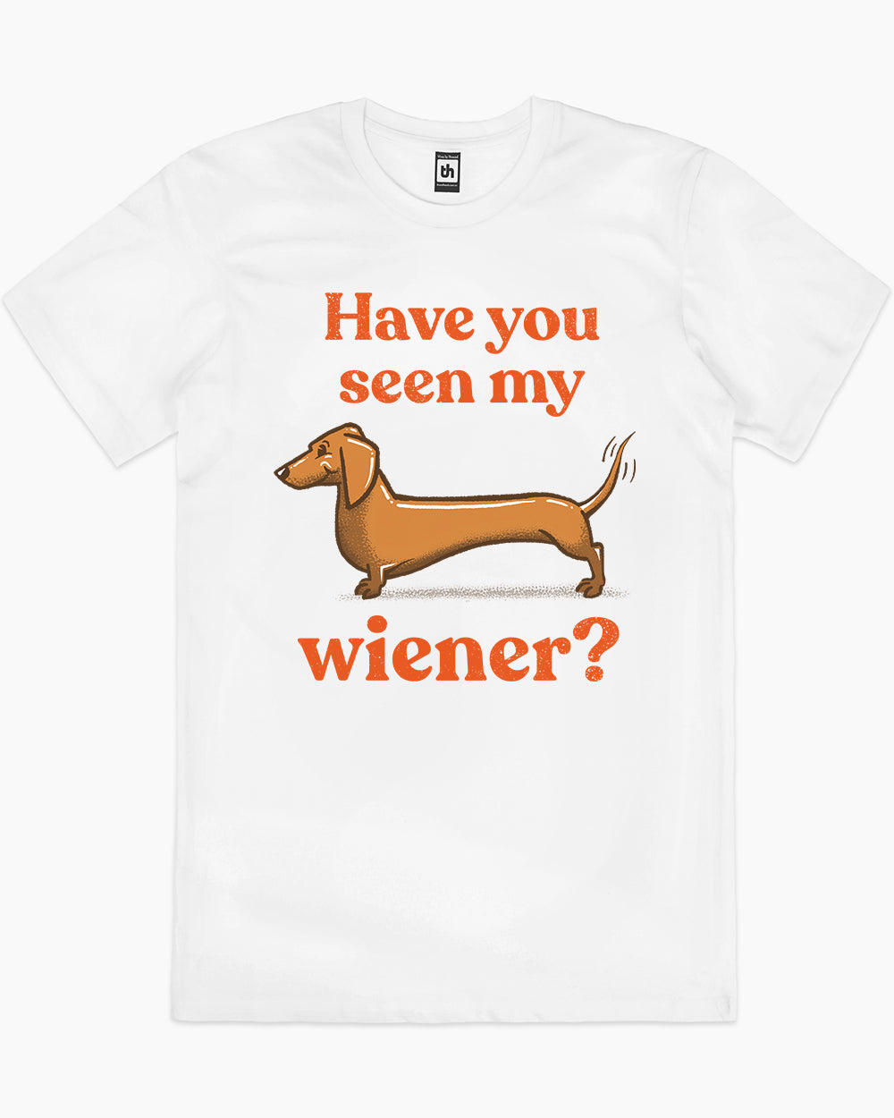 Have You Seen My Wiener? T-Shirt Australia Online #colour_white