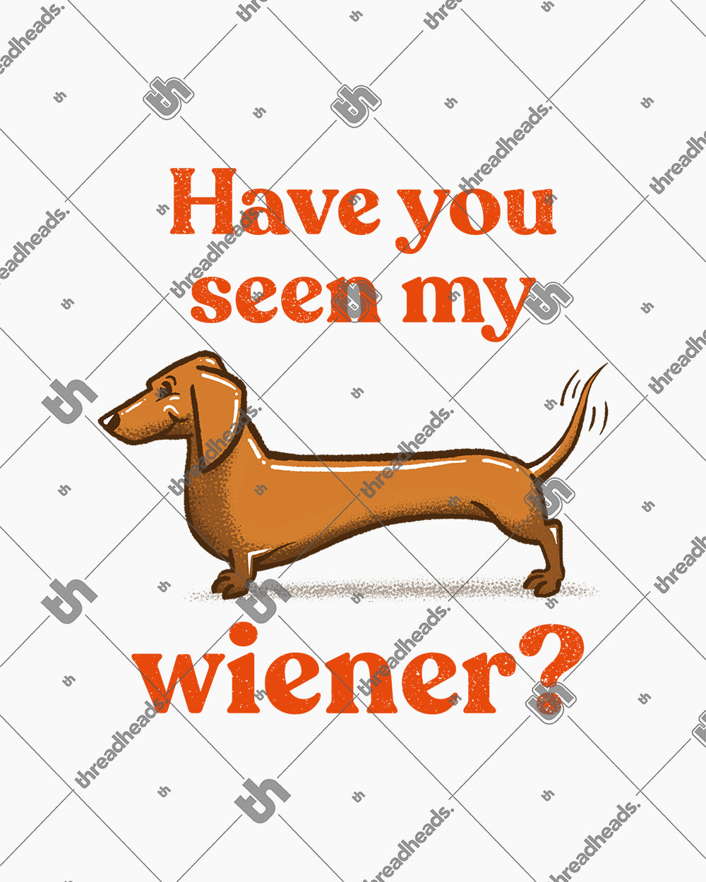 Have You Seen My Wiener? T-Shirt Australia Online #colour_white