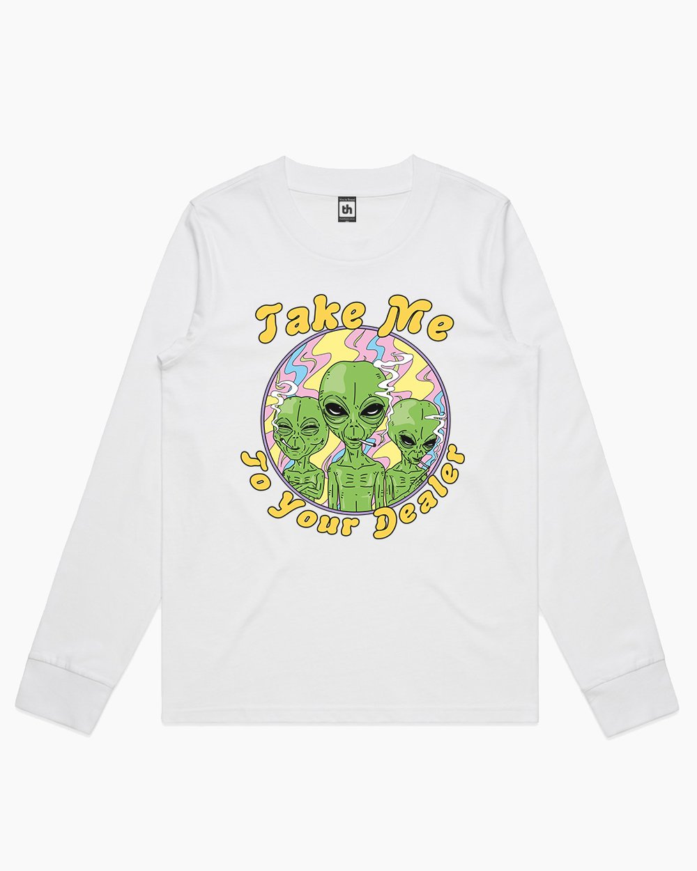 Take Me to Your Dealer Long Sleeve Australia Online #colour_white