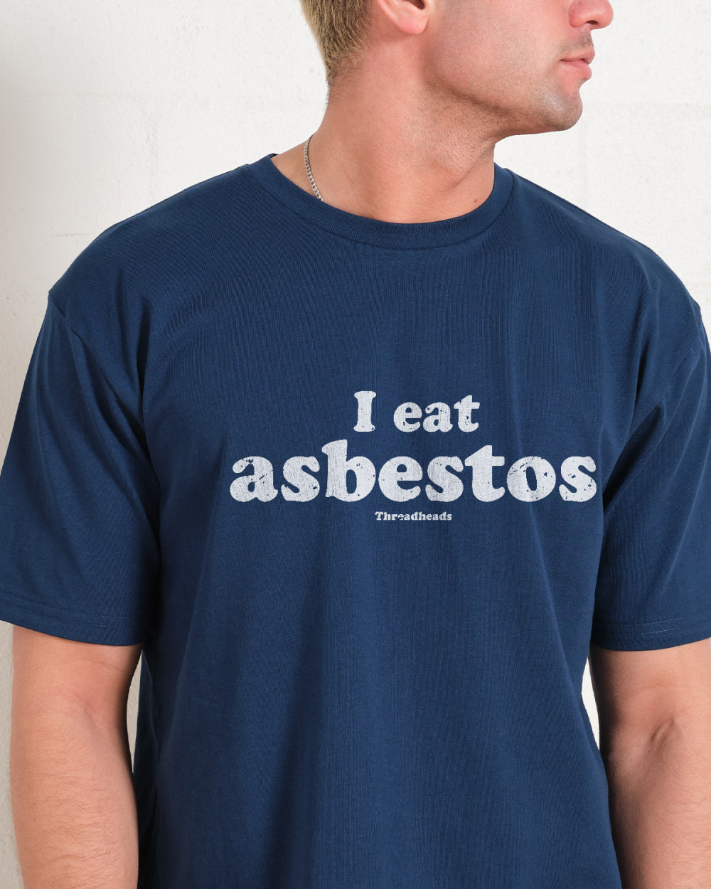 I Eat Asbestos T-Shirt