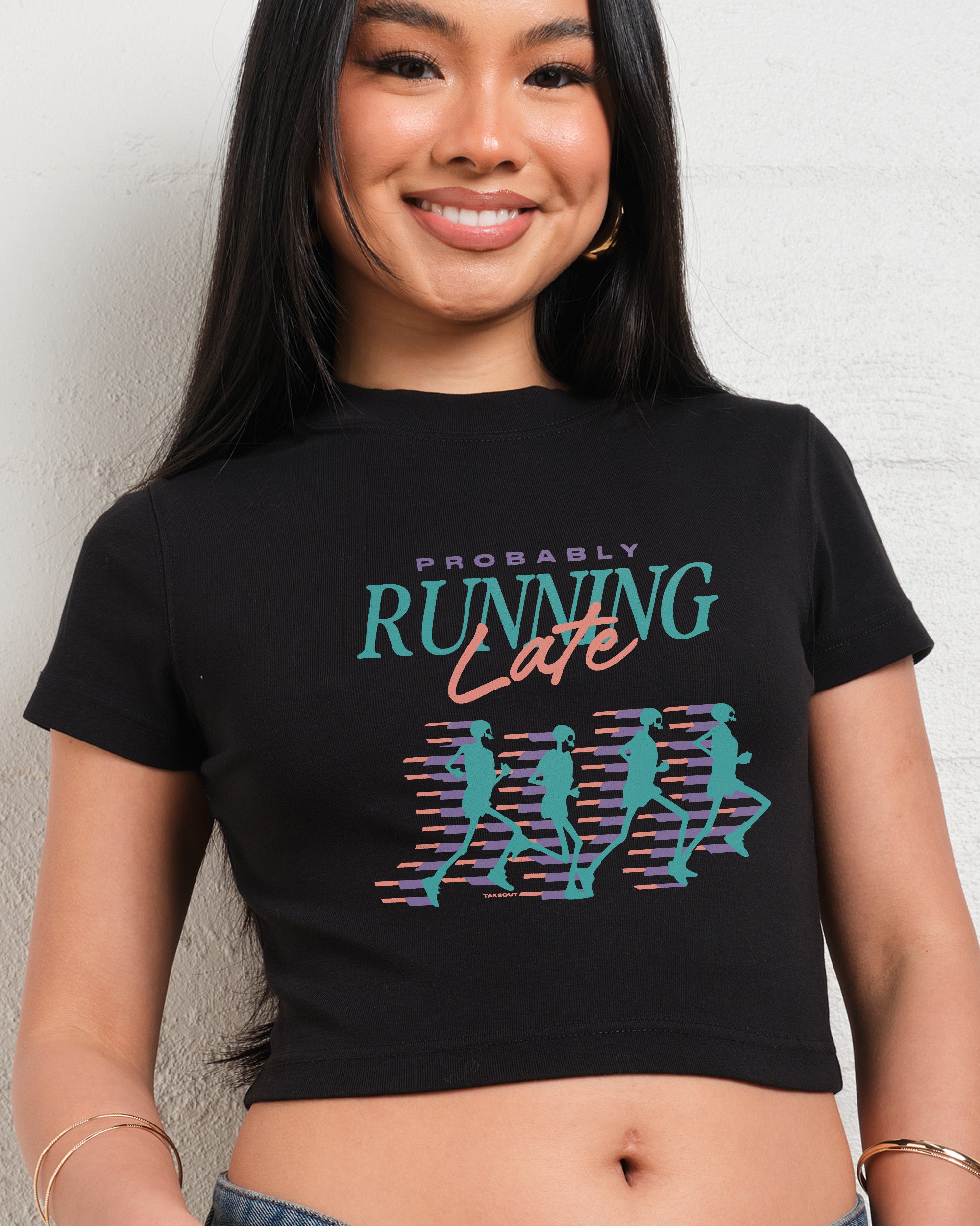 Probably Running Late Baby Tee