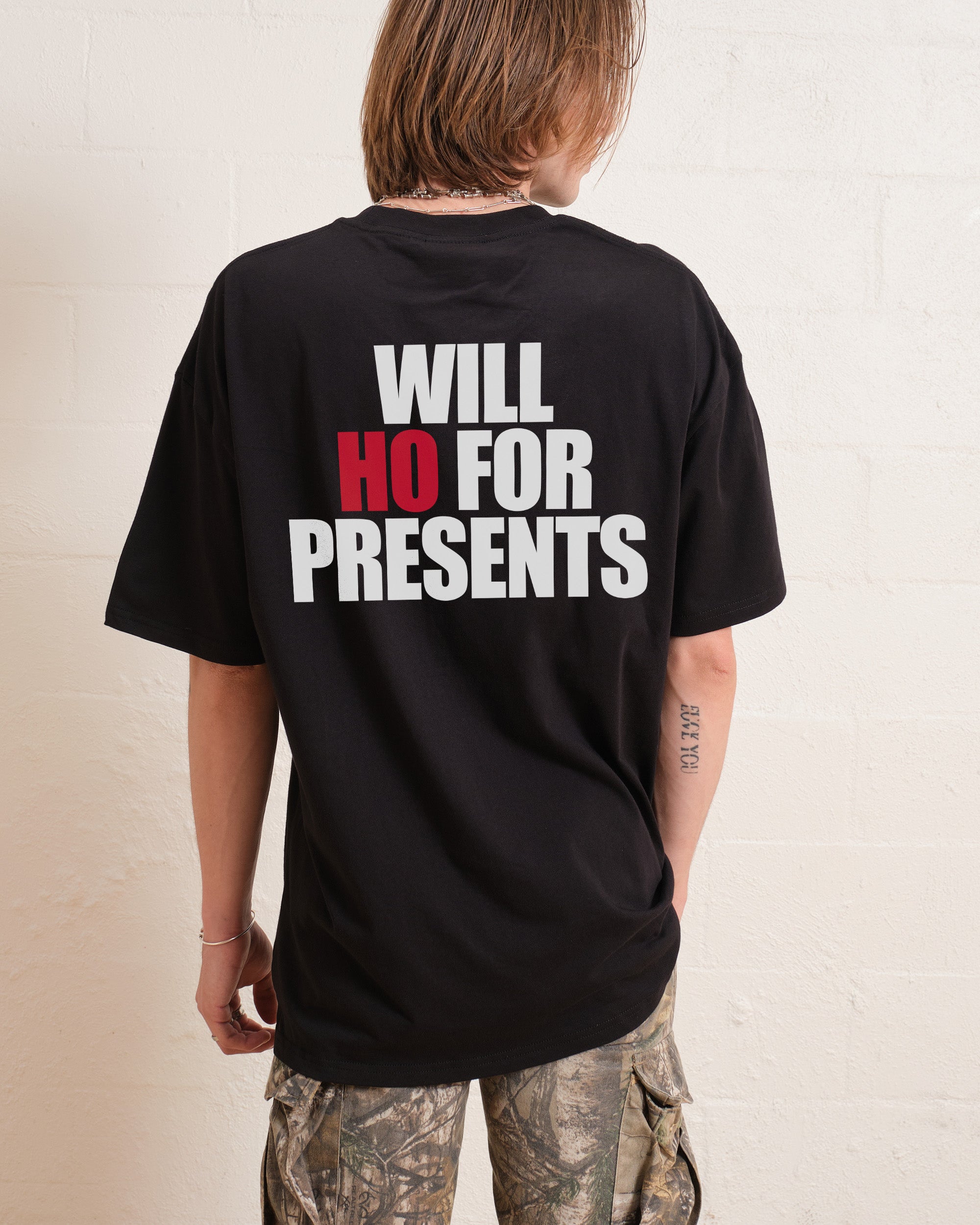 Will Ho For Presents T-Shirt