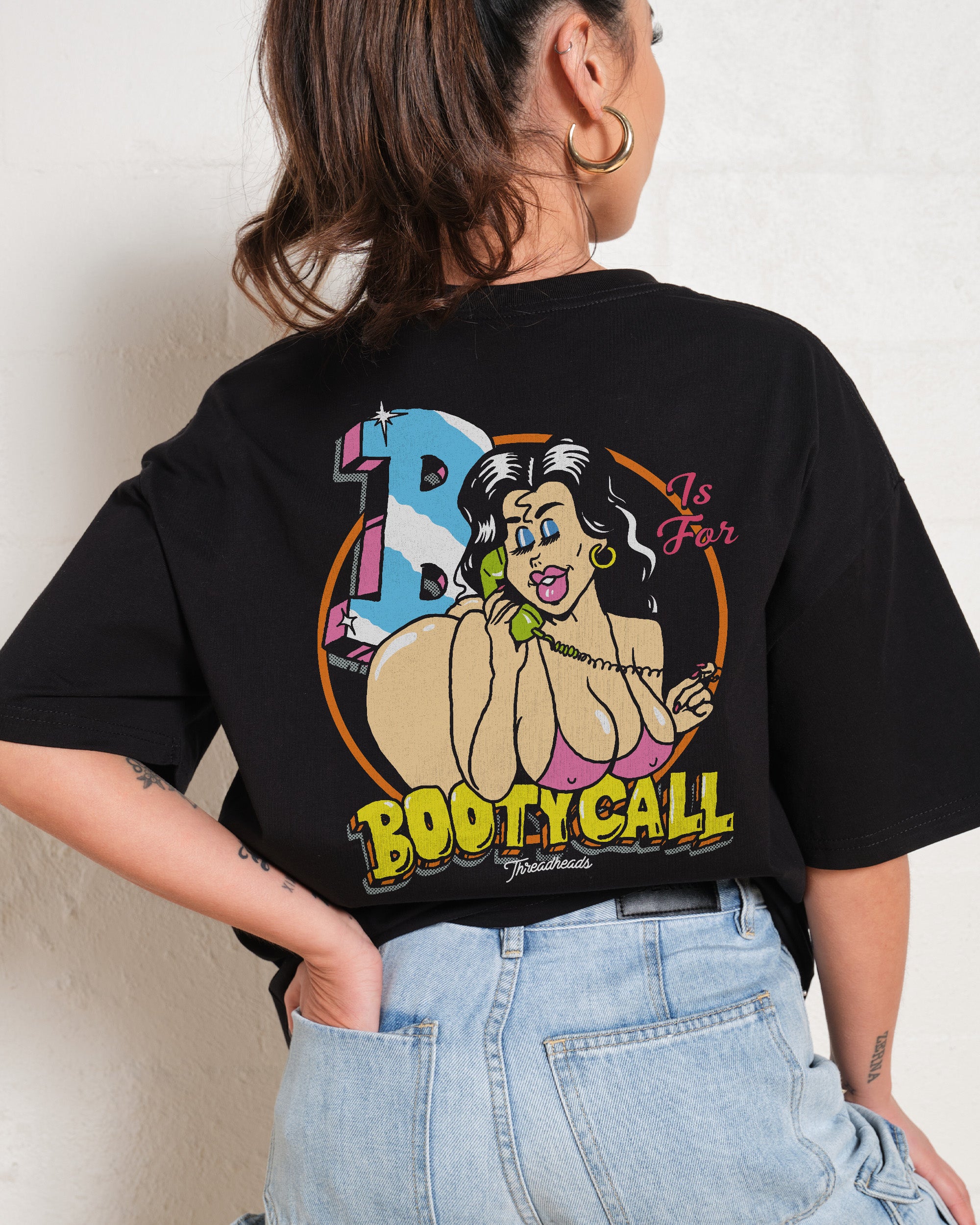 B is for Booty Call T-Shirt