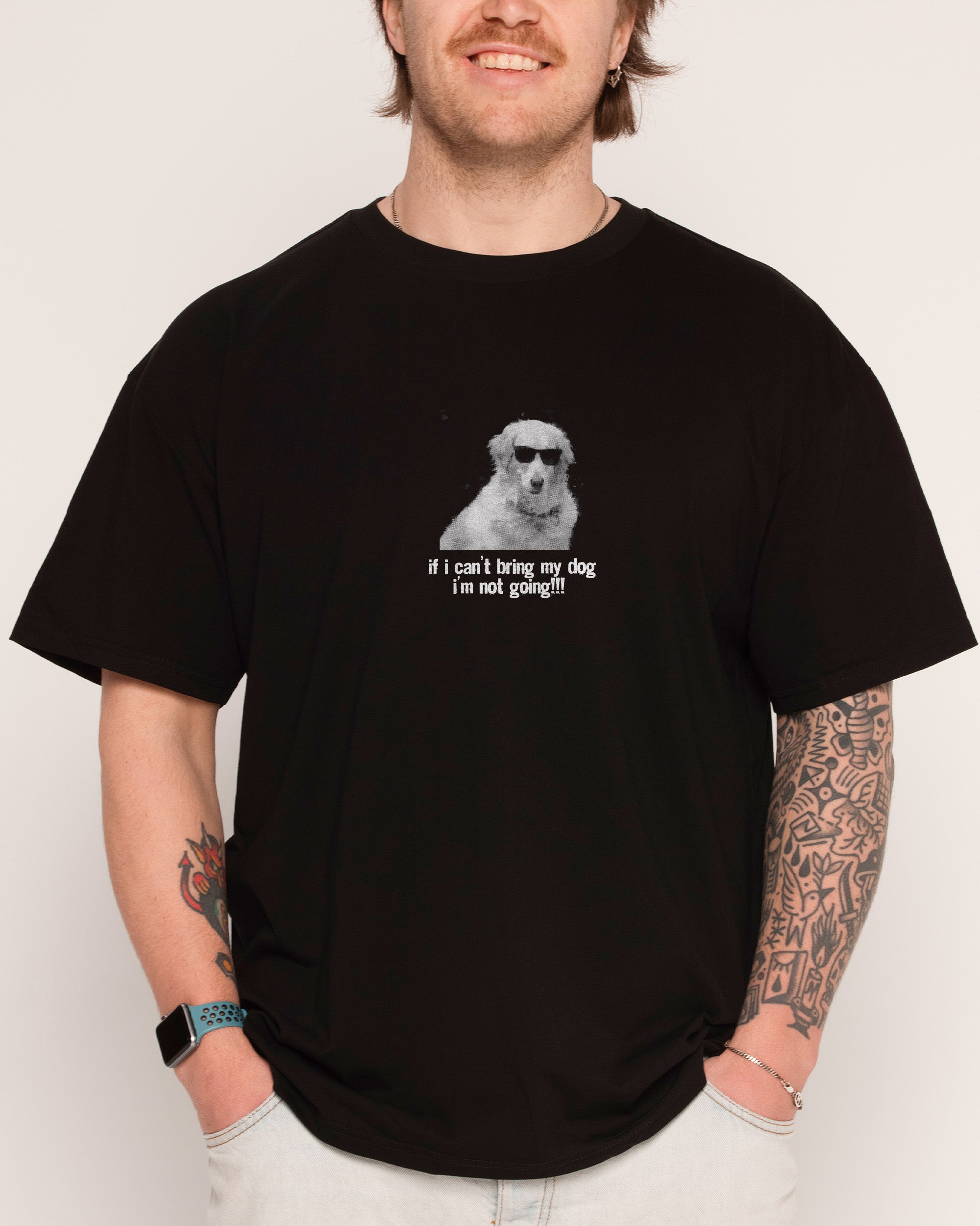 If I Can’t Bring My Dog T-Shirt