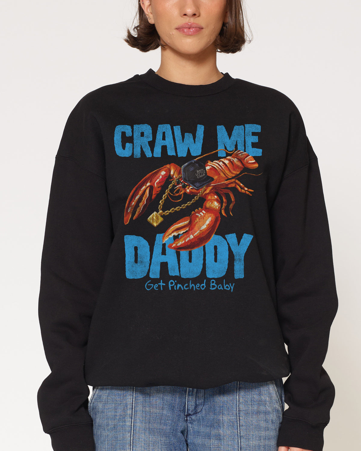 Craw Me Daddy Black Sweatshirt