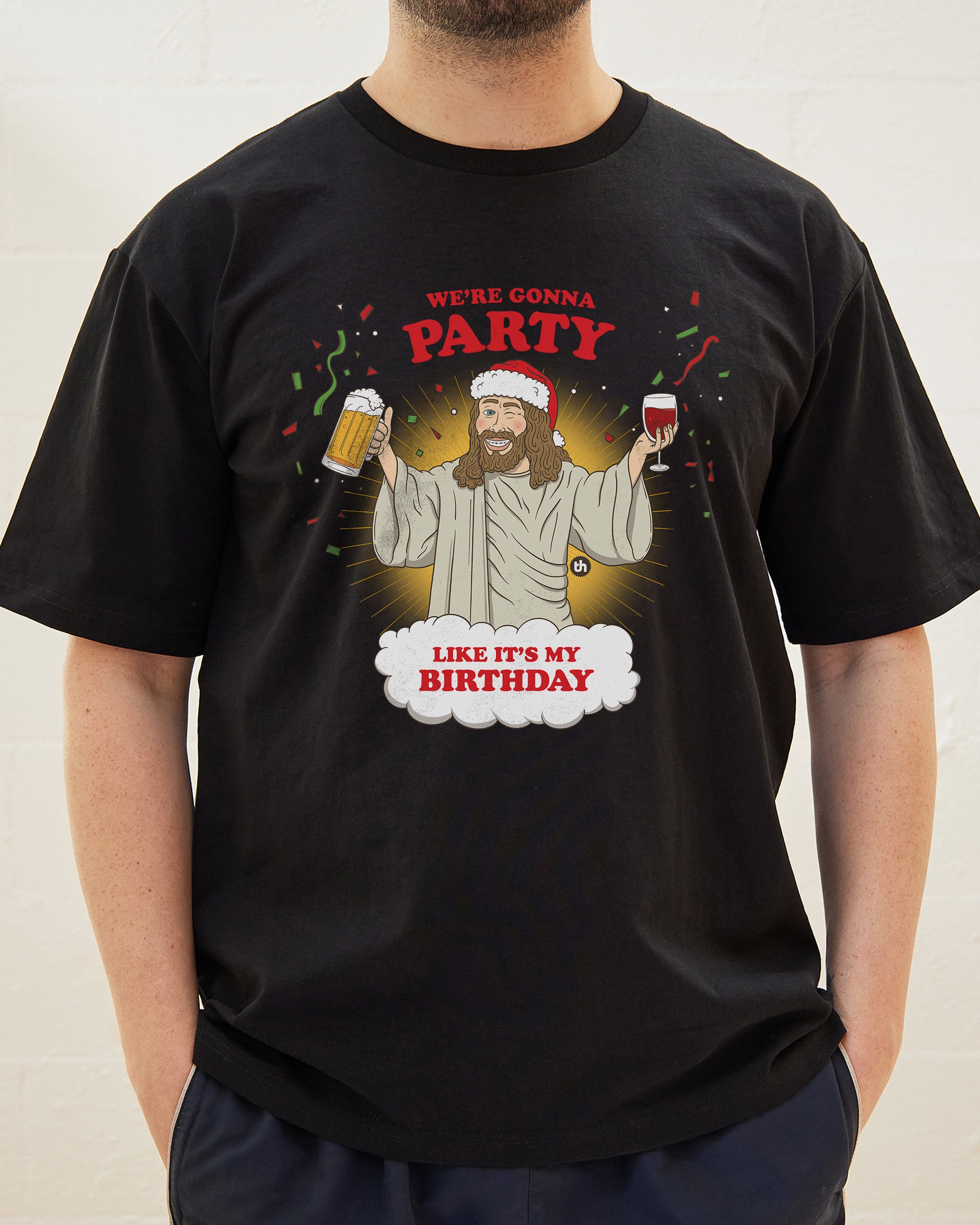 We're Going to Party Like It's My Birthday T-Shirt
