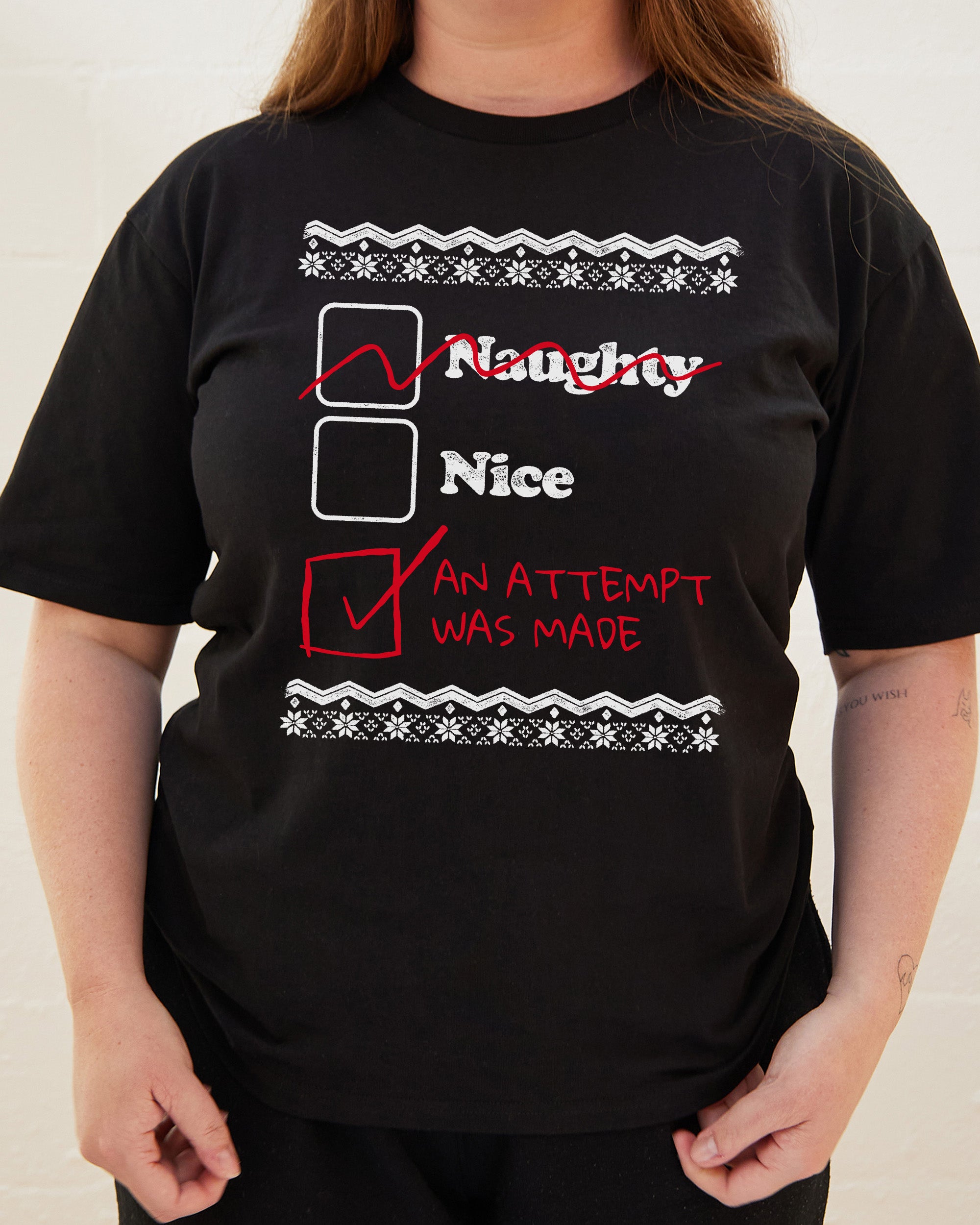 Naughty Nice an Attempt was Made T-Shirt