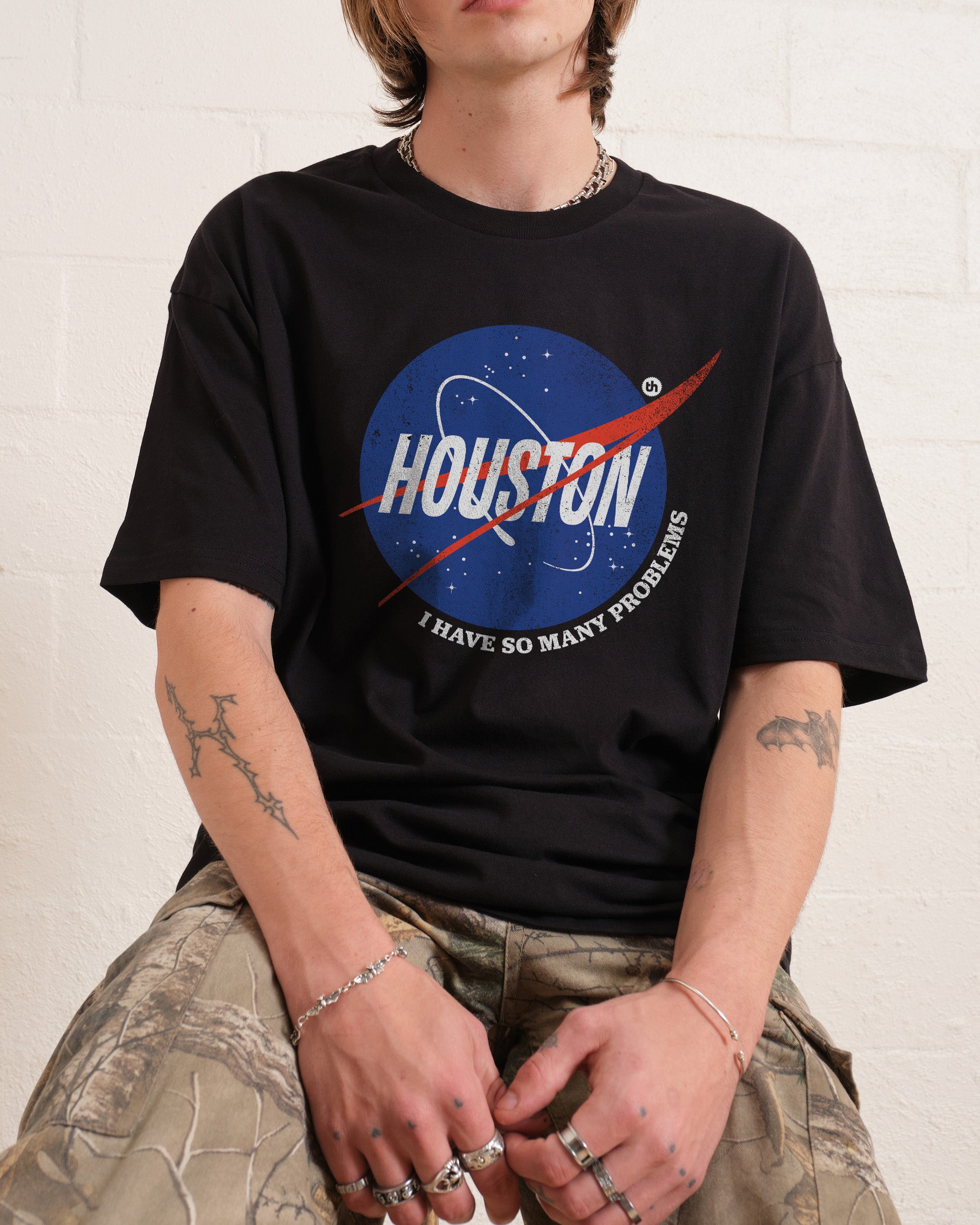 Houston I Have So Many Problems T-Shirt