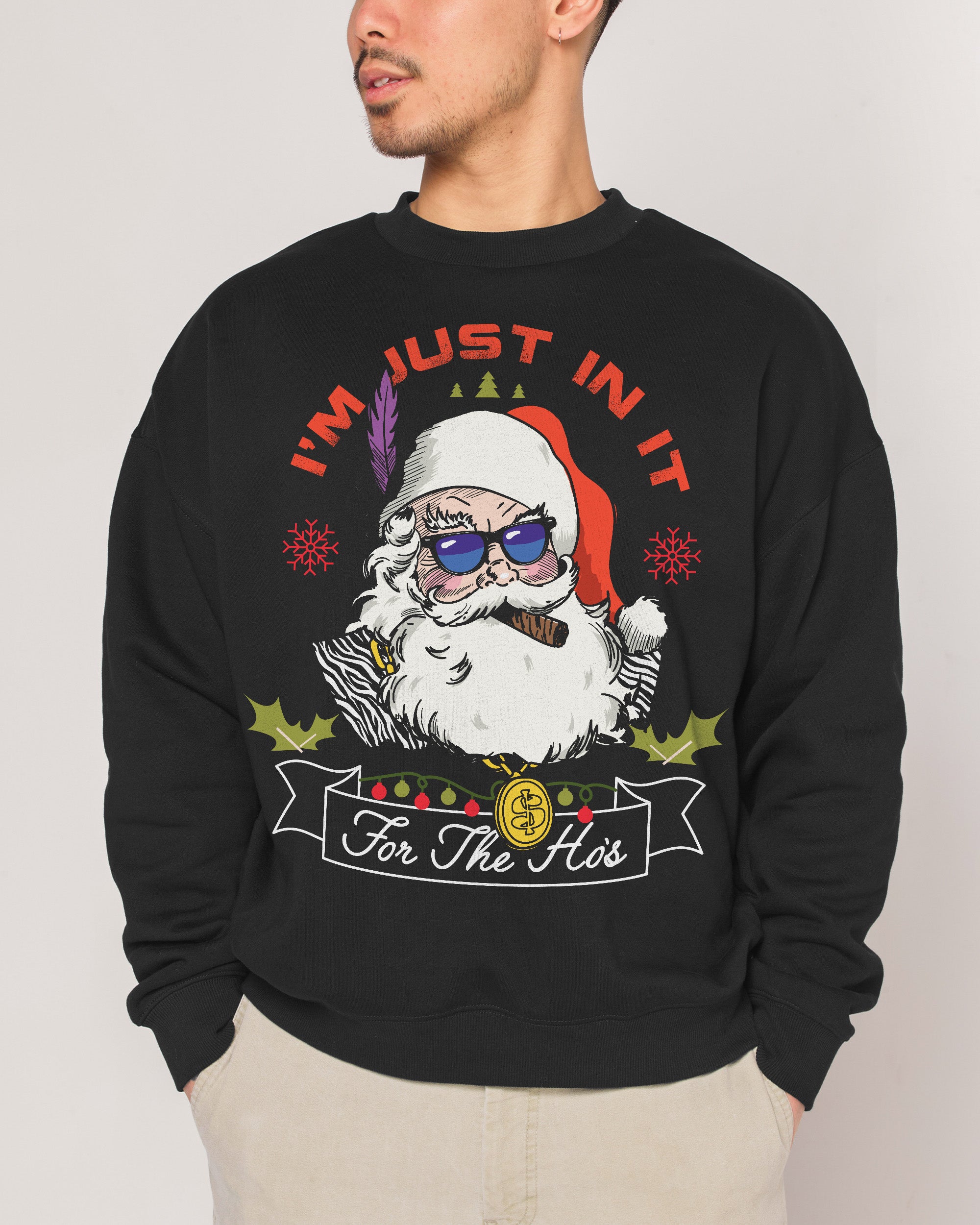 In It for the Ho's Sweatshirt