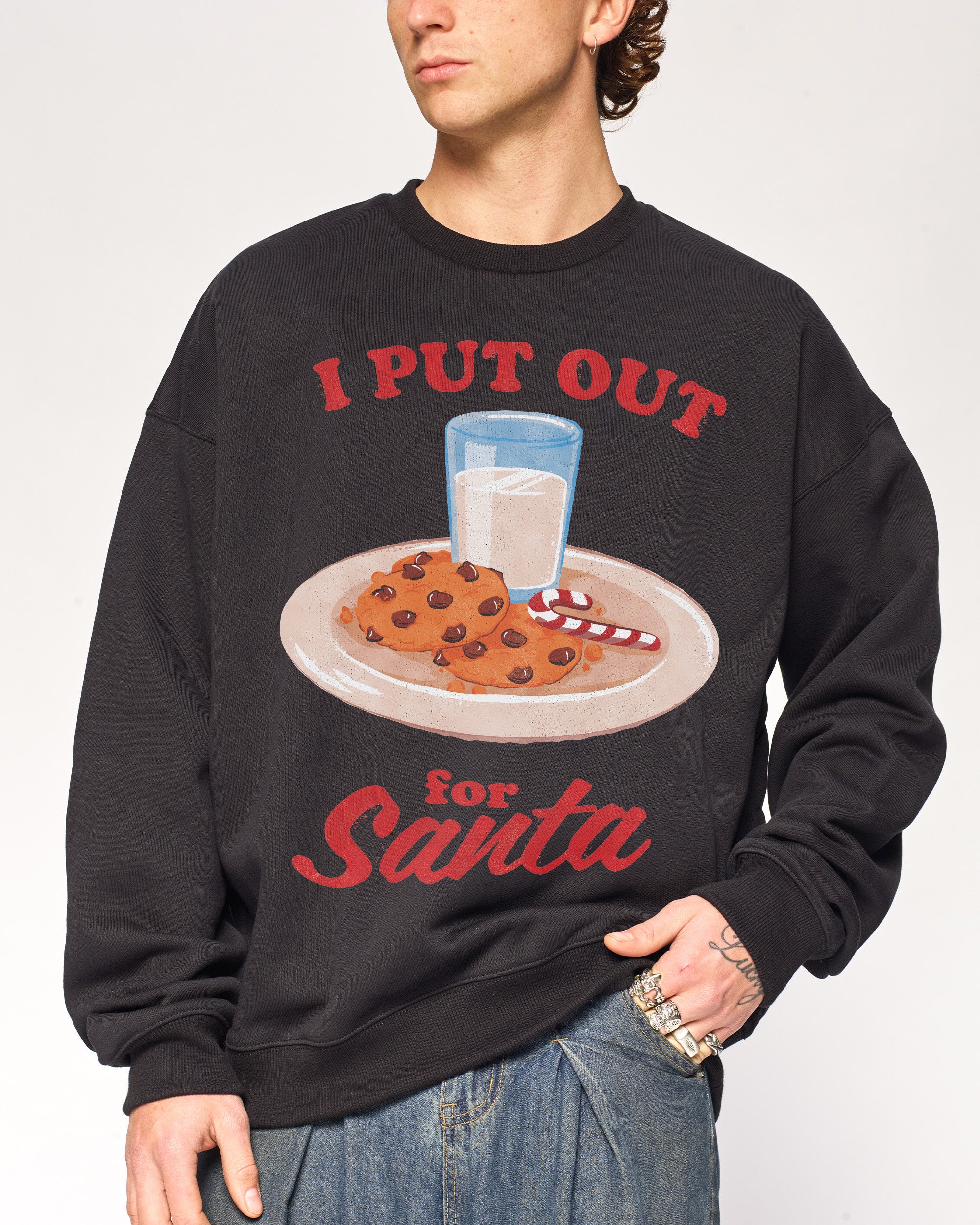 I Put Out for Santa Sweatshirt