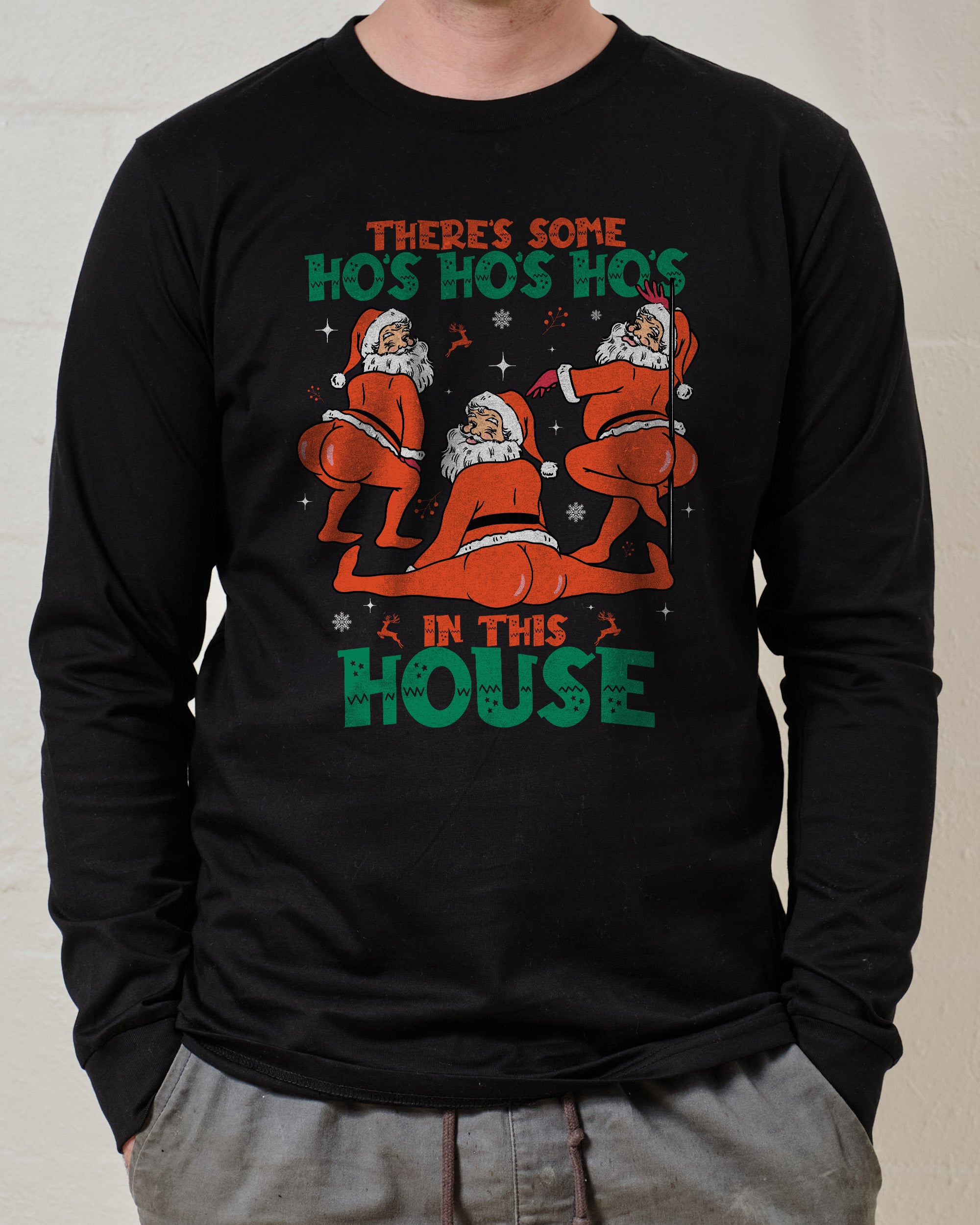 There's Some Ho's Ho's Ho's in This House Long Sleeve Australia Online Black