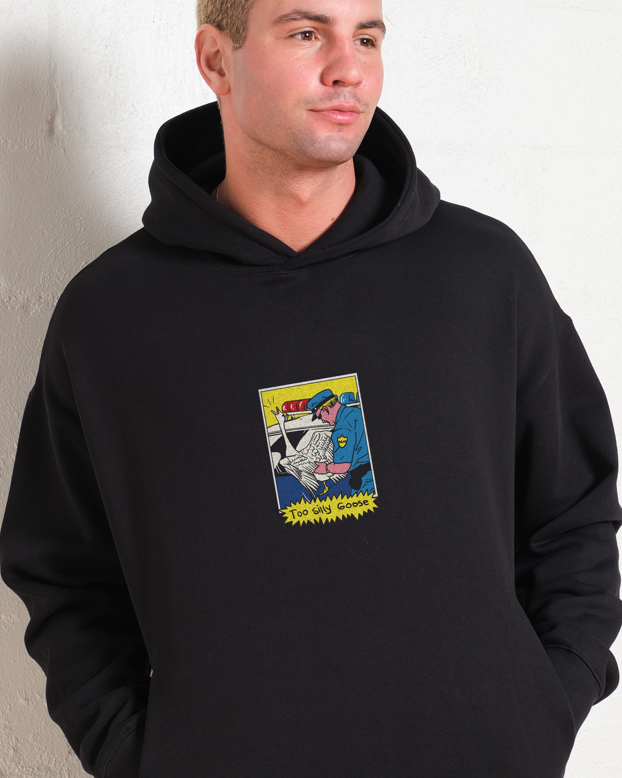 Too Silly Goose Hoodie