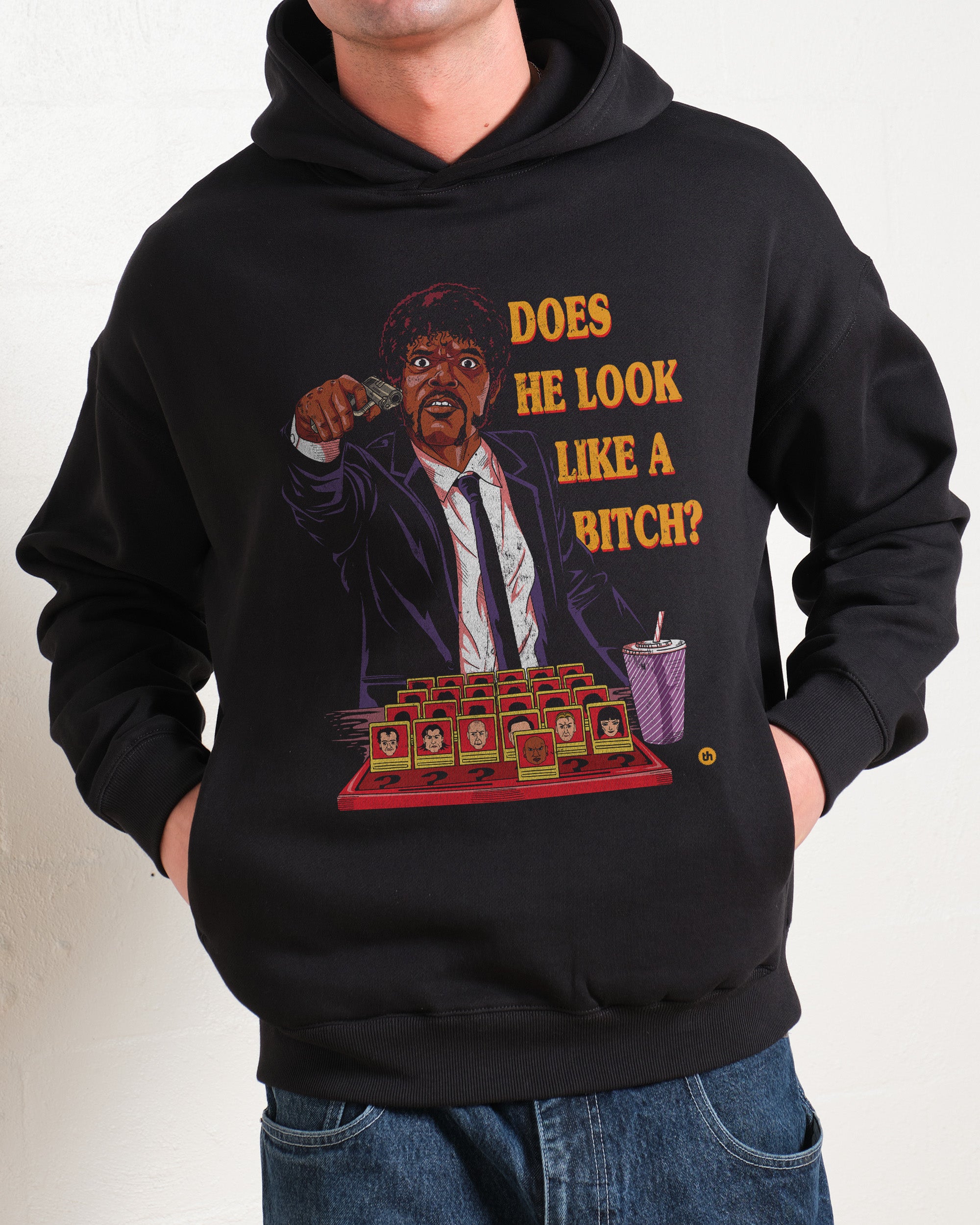 Does He Look Like a Bitch Hoodie