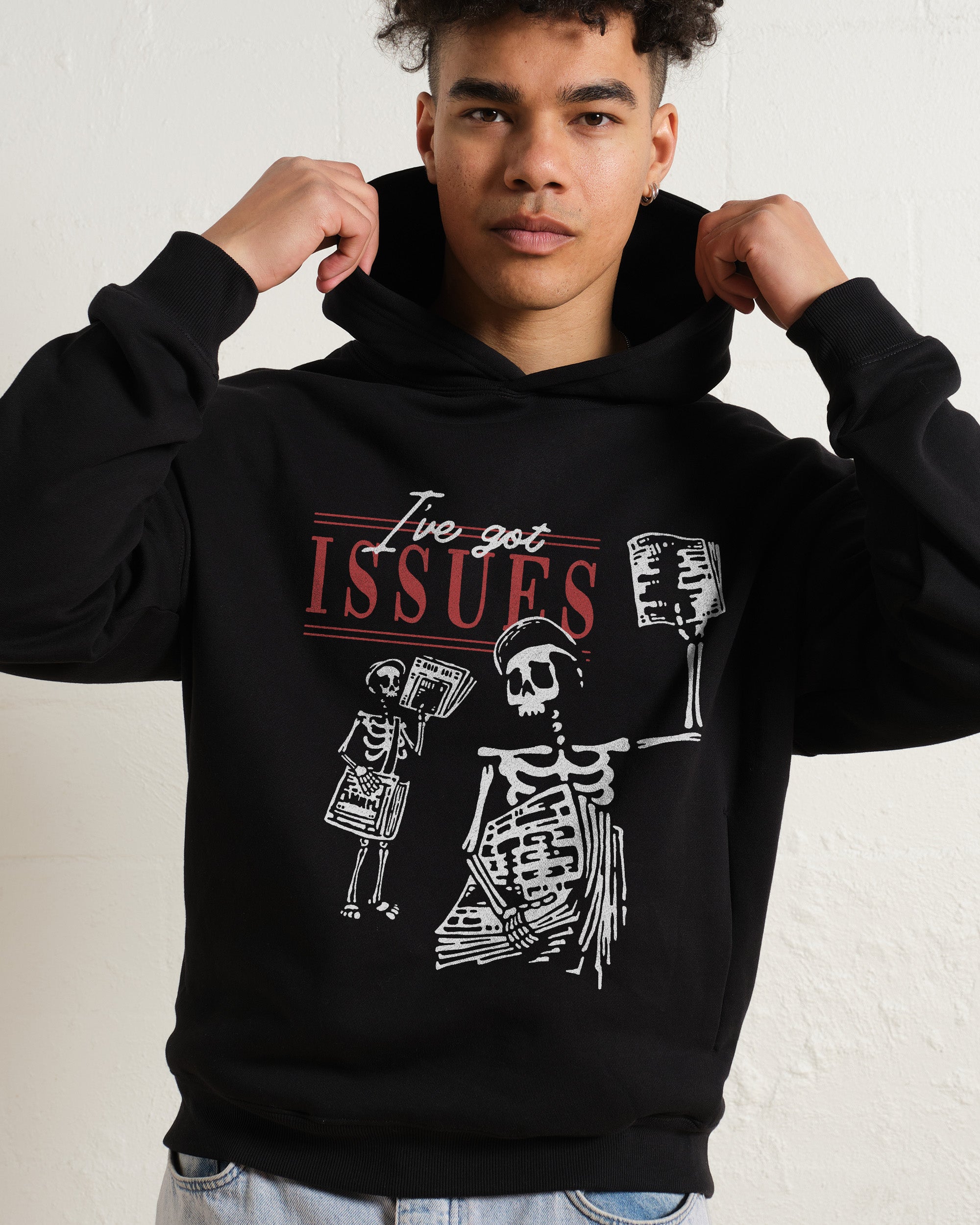 I've Got Issues Hoodie