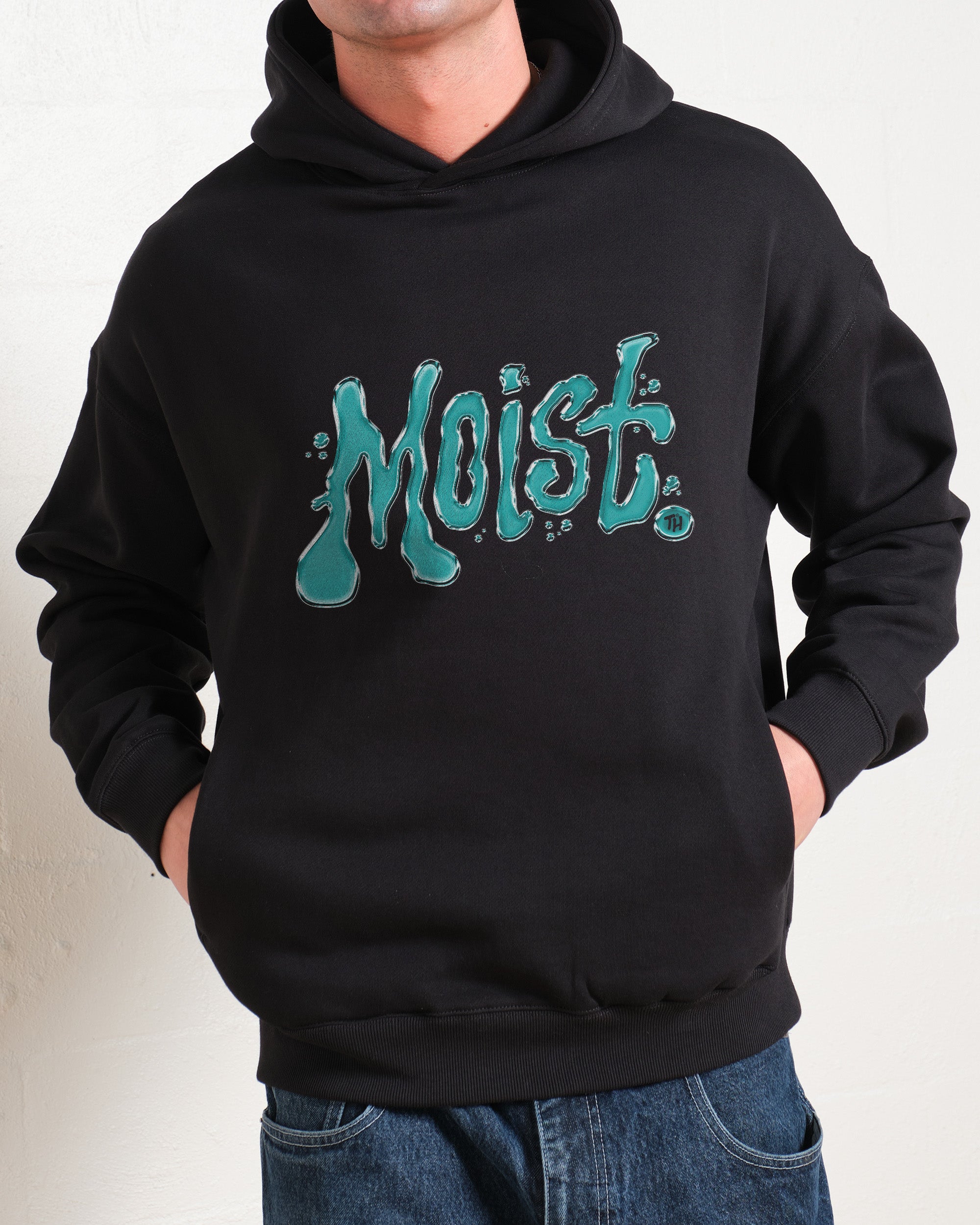 Moist Hoodie