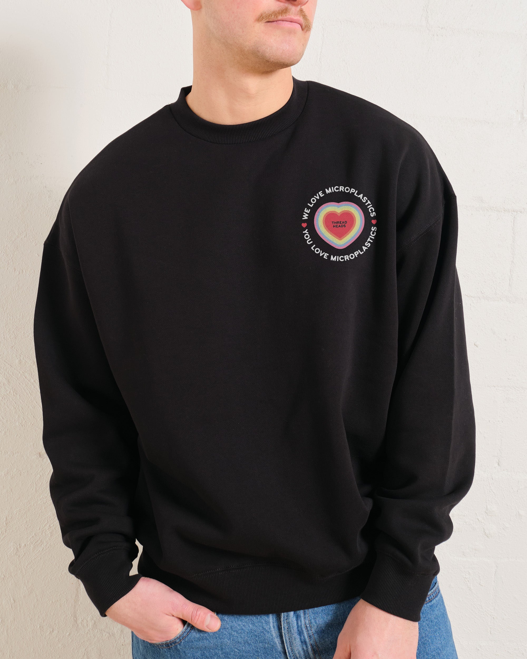 We Love Microplastics Sweatshirt