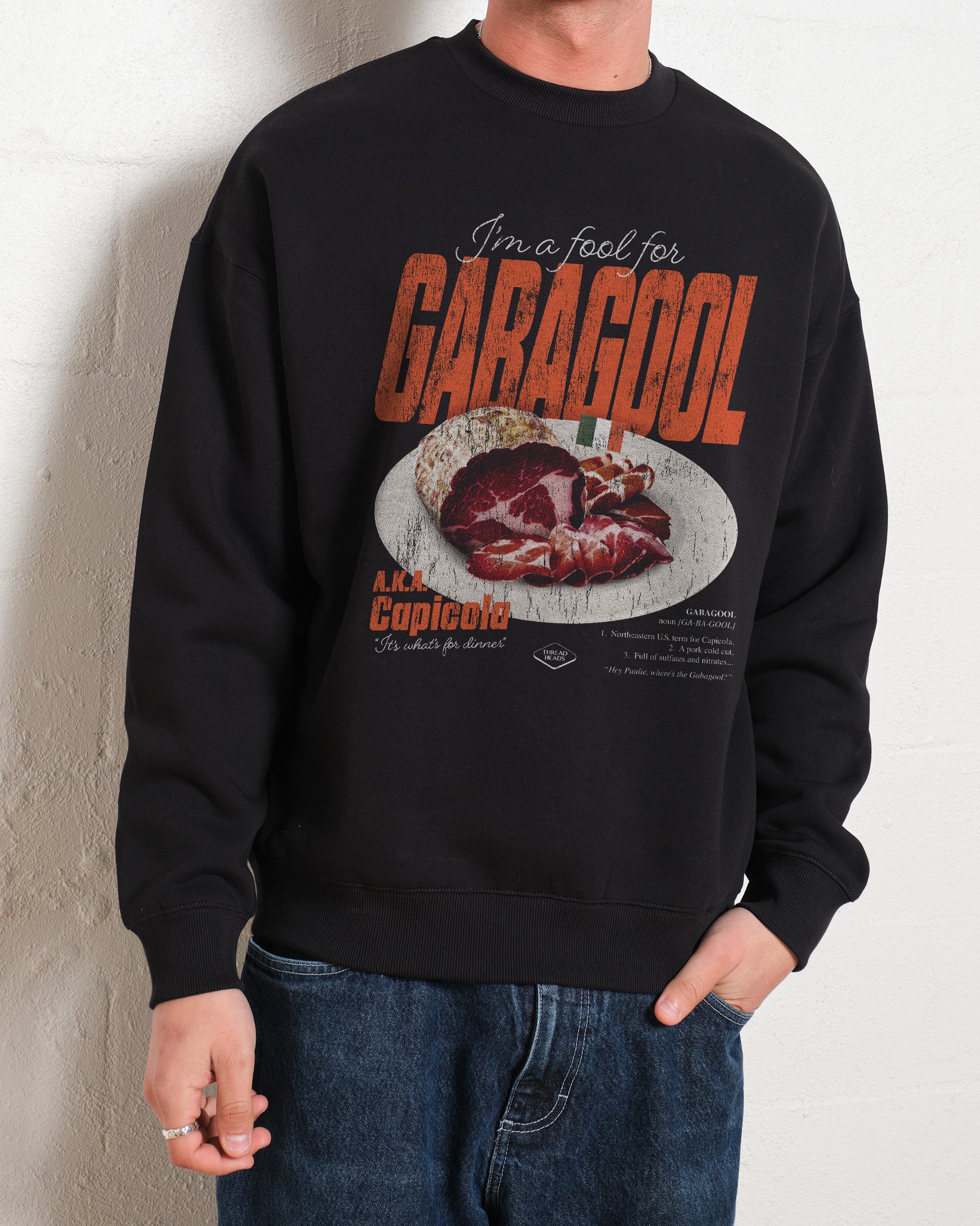 I'm a Fool for Gabagool Sweatshirt Australia Online