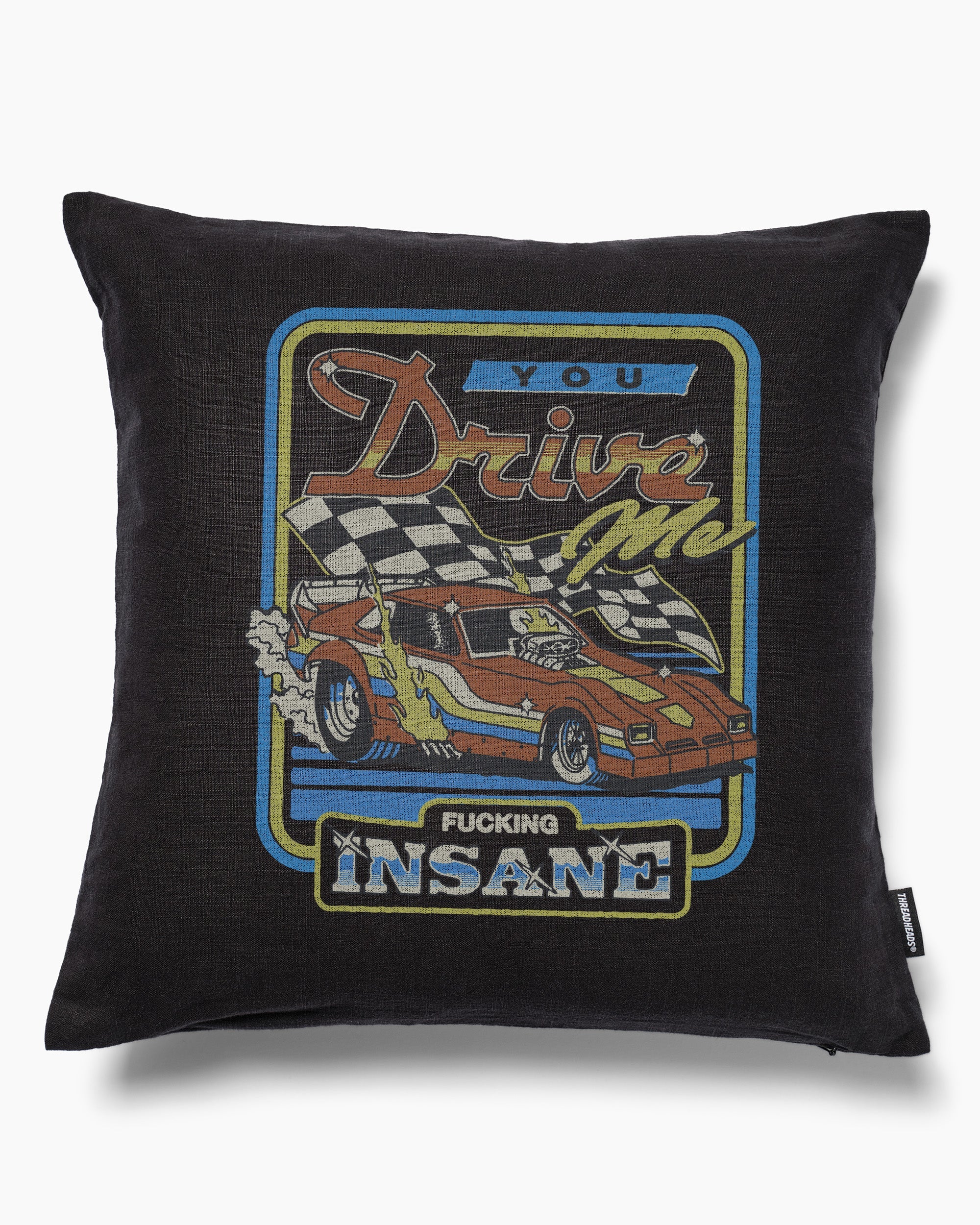 You Drive Me Insane Cushion Australia Online Black