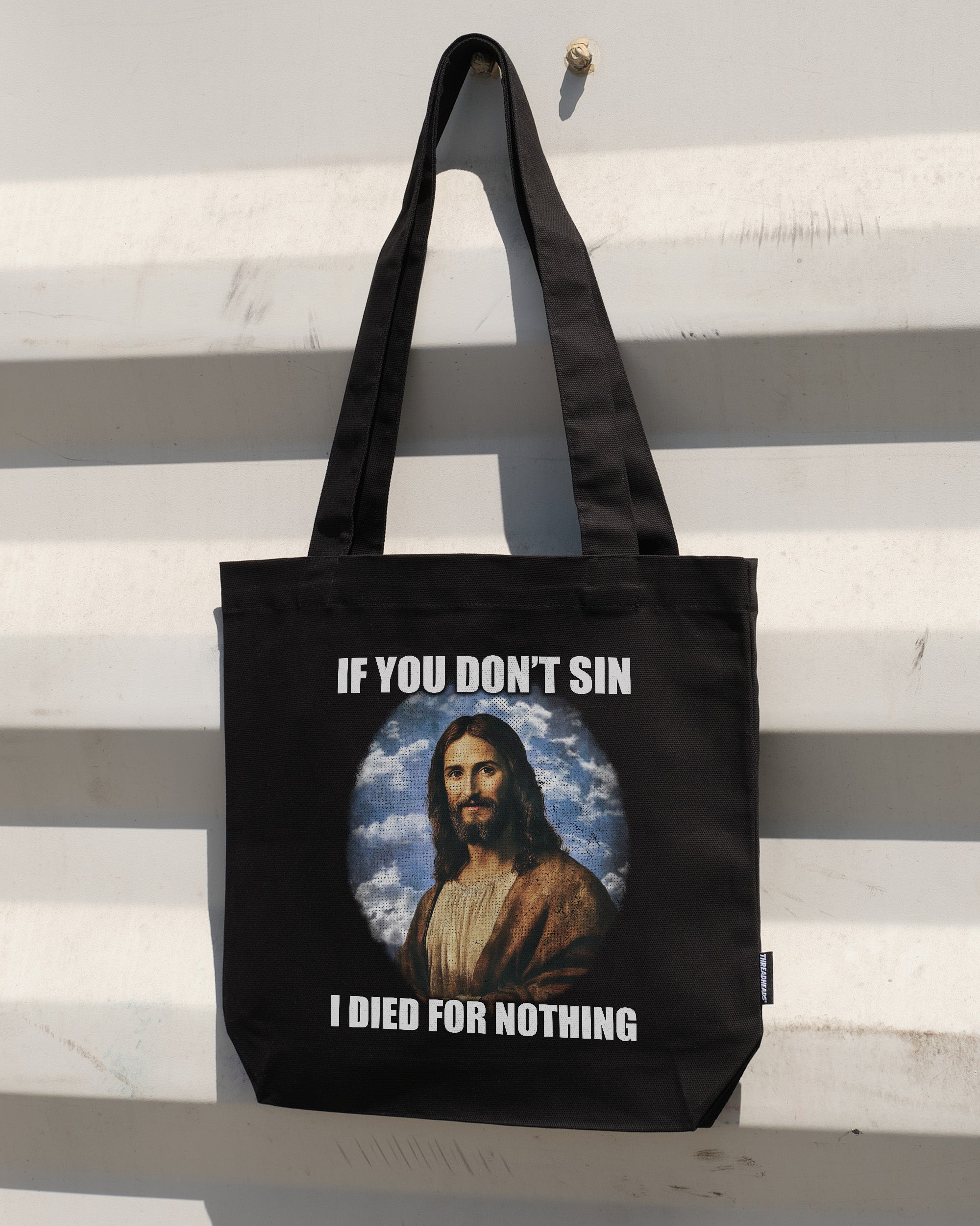 If You Don't Sin Jesus Tote Bag