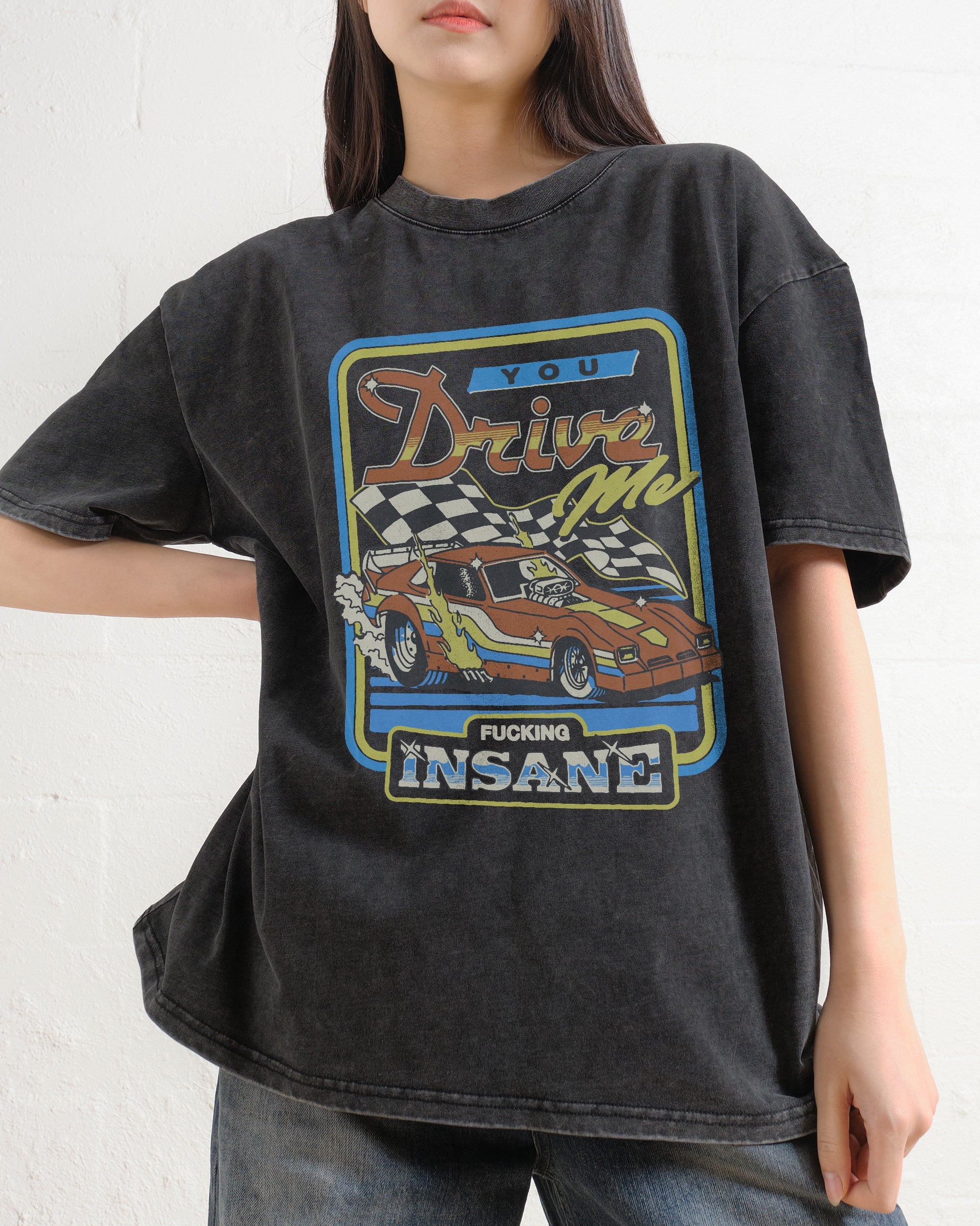 You Drive Me Insane Wash Tee Australia Online Black Stone