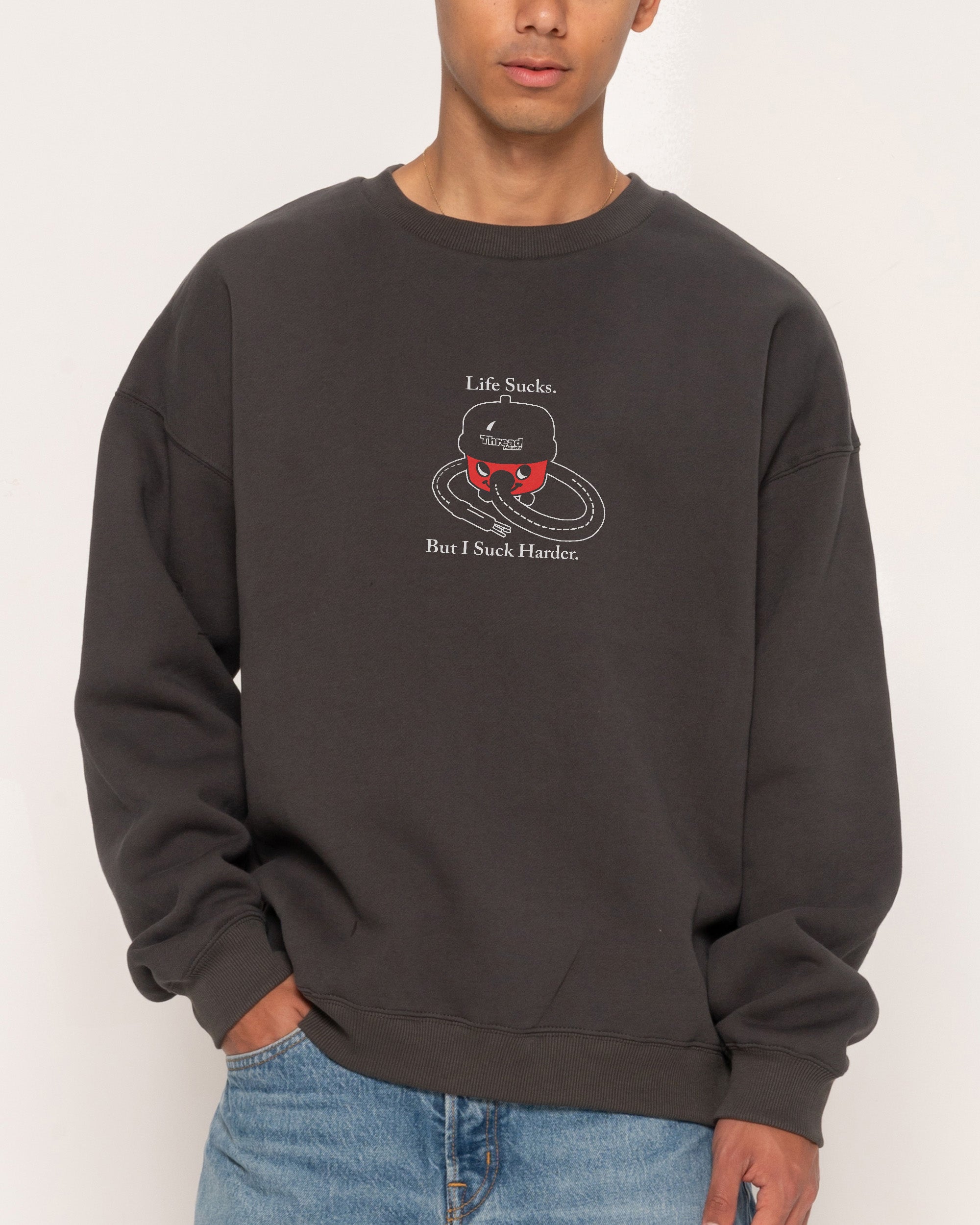 Life Sucks Charcoal Sweatshirt