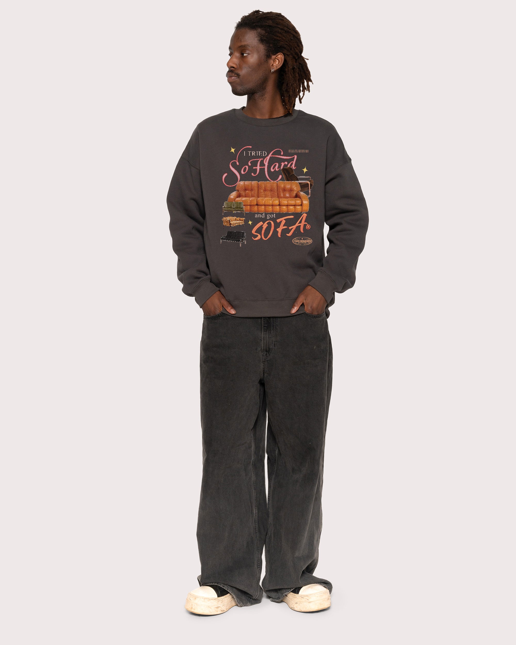 I Tried So Hard and Got Sofa Charcoal Sweatshirt