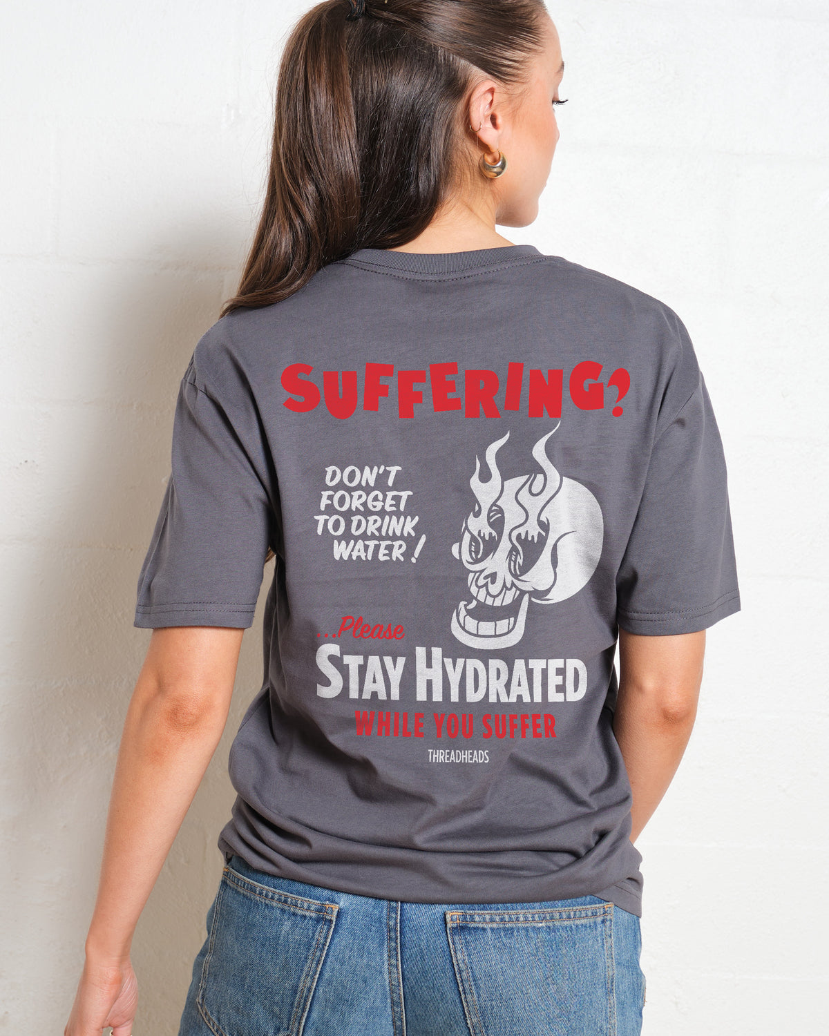 Stay Hydrated While You Suffer T-Shirt - Charcoal