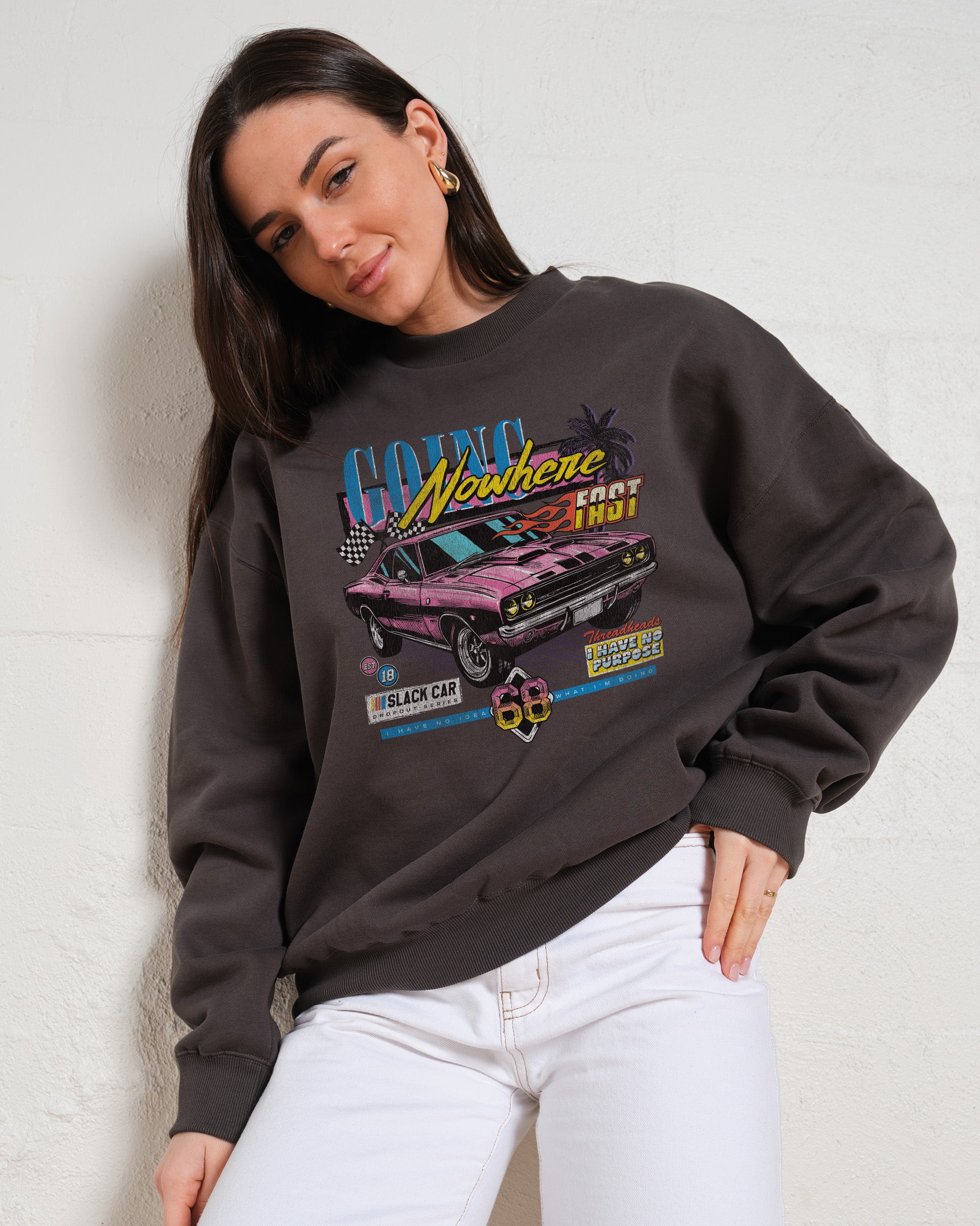 Going Nowhere Fast Sweatshirt Australia Online