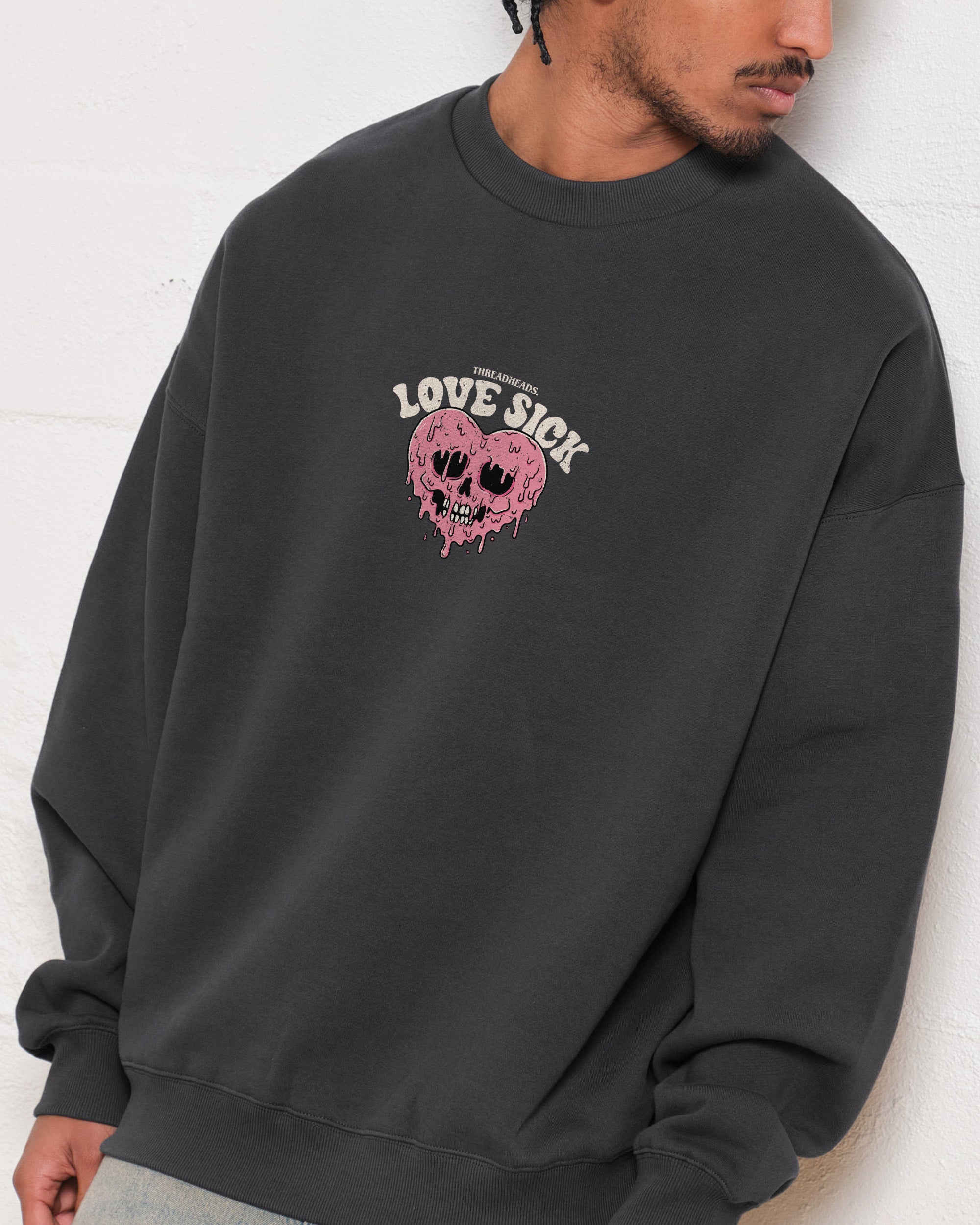 Love Sick Sweatshirt