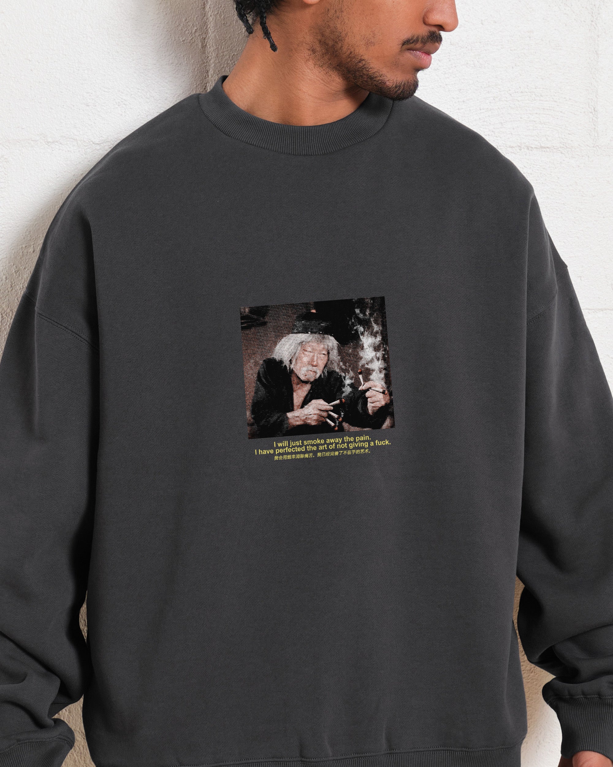 Smoke The Pain Away Sweatshirt