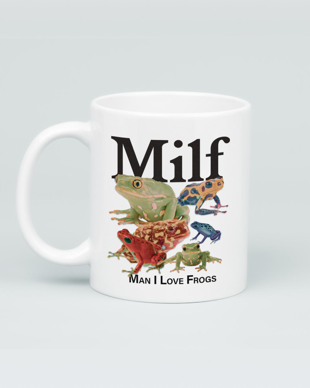 Man I Love Frogs Mug