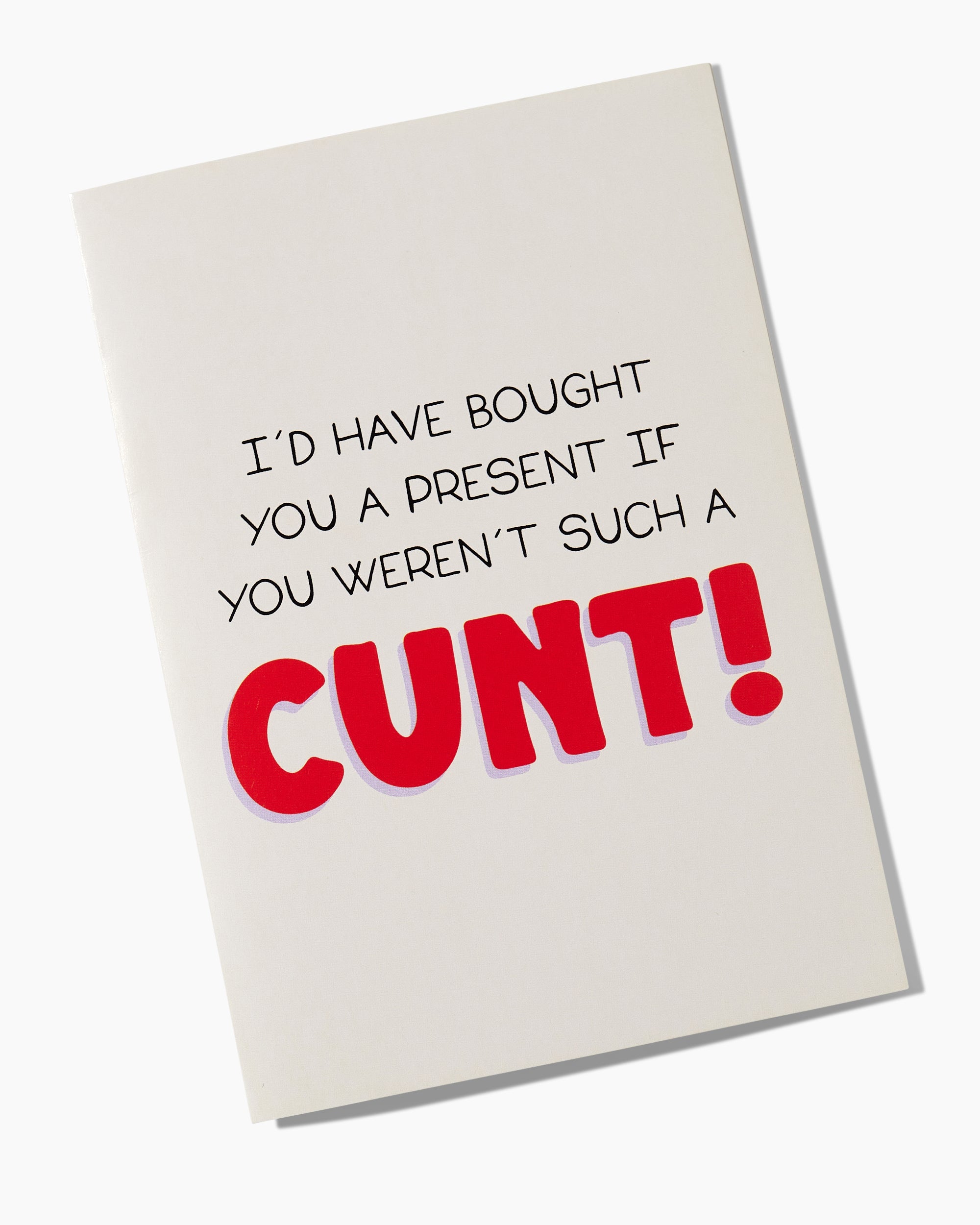 I'd Have Bought You a Present Greeting Card Australia Online