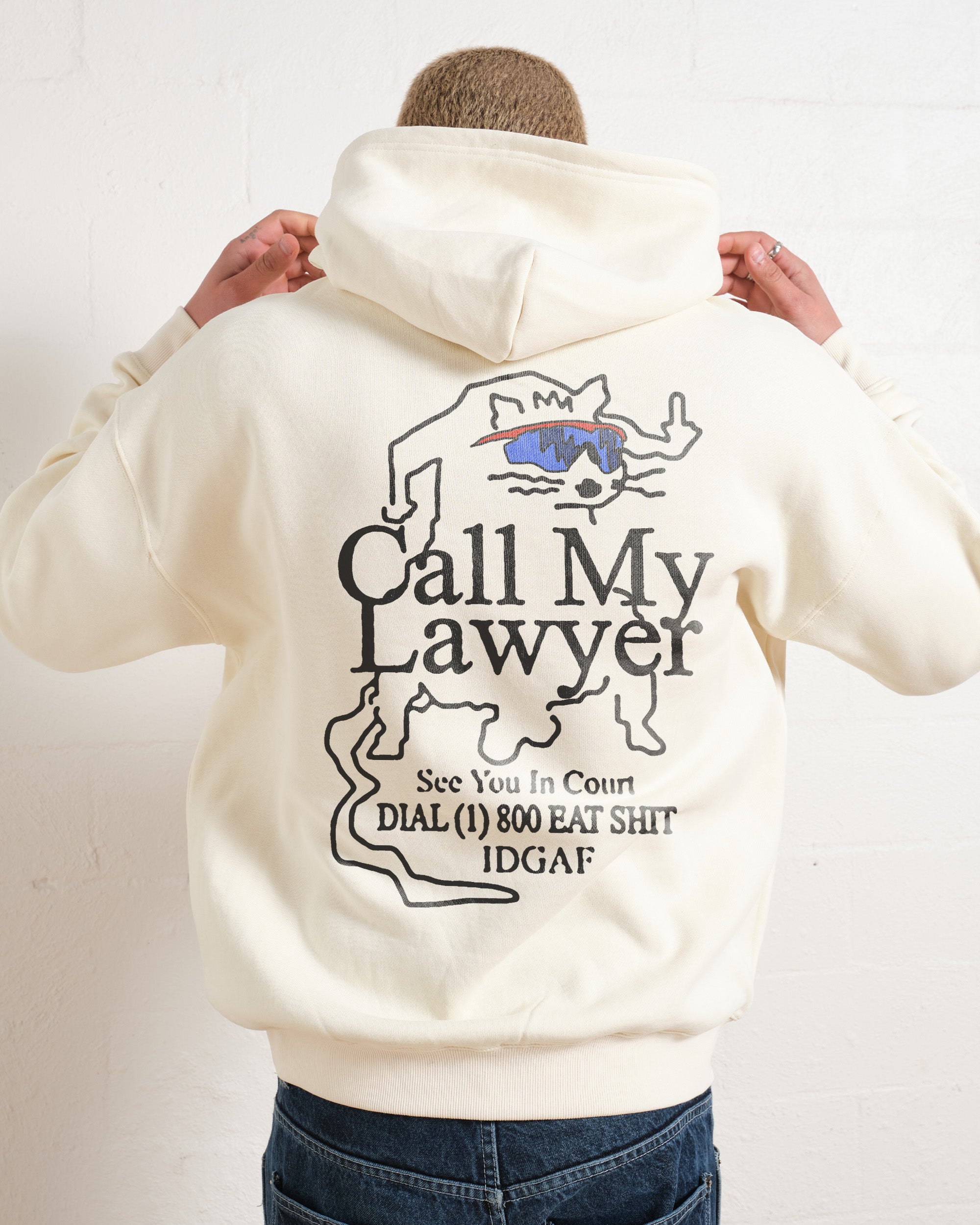 Call My Lawyer Hoodie